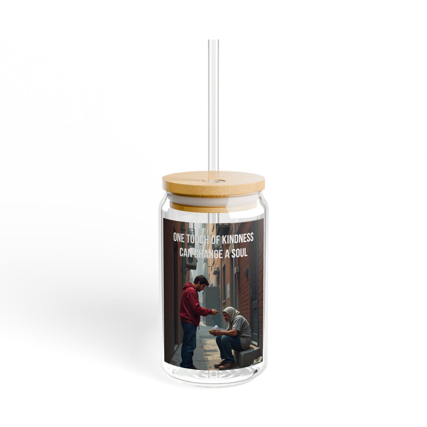 16oz Sipper Glass - 'One Touch of Kindness Can Change a Soul' Inspirational Drink Jar