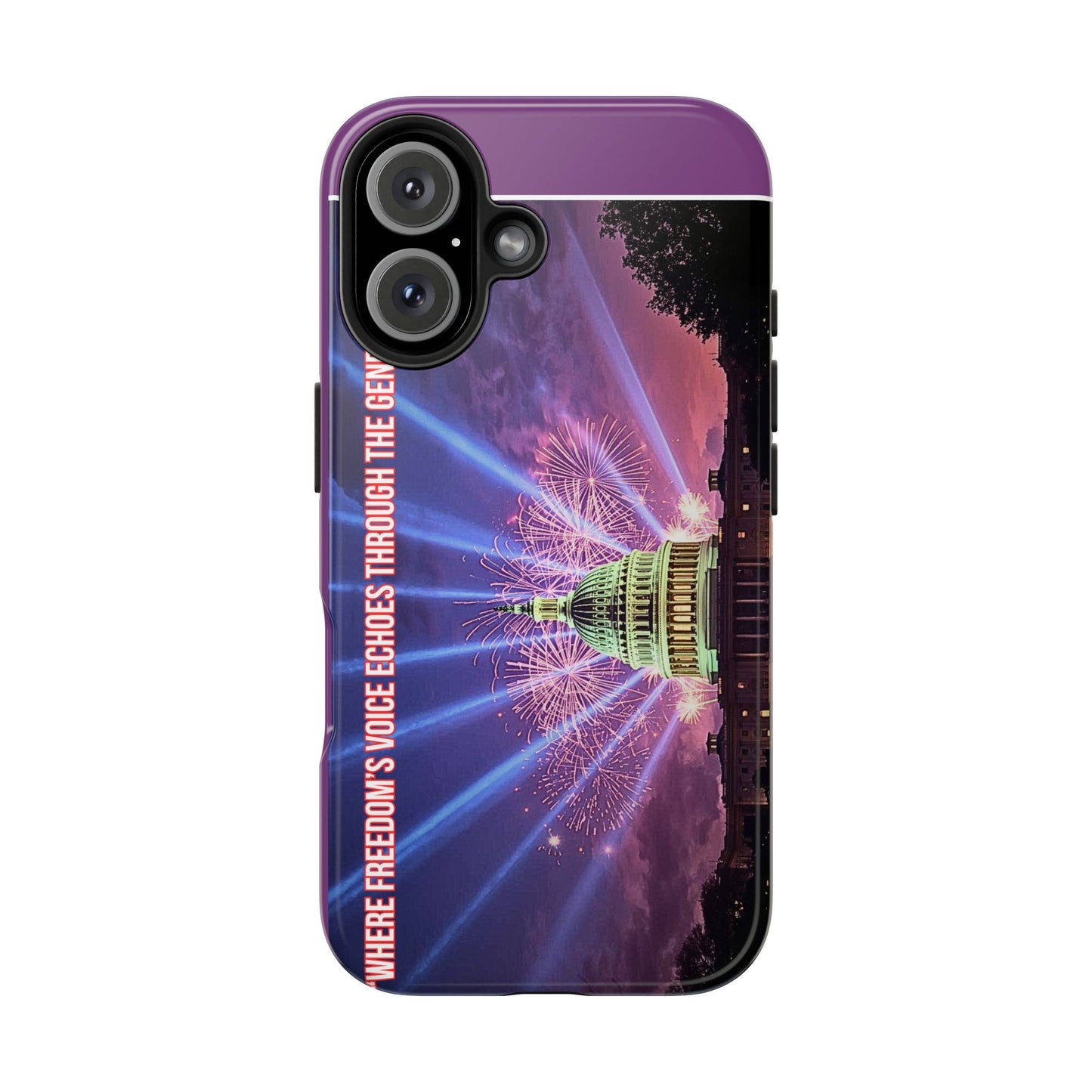 Capitol Fireworks Tough Phone Case — “Where Freedom’s Voice Echoes Through the Generations”