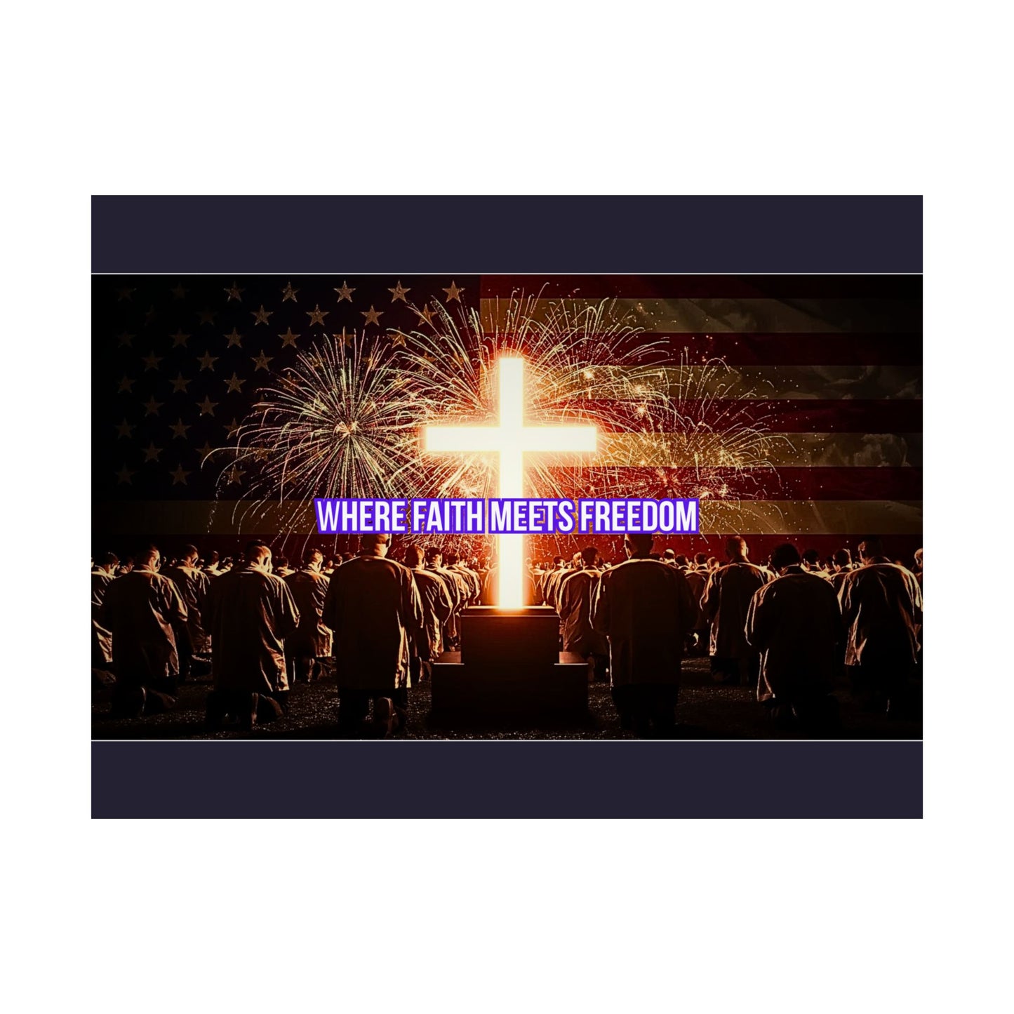 Where Faith Meets Freedom Satin Poster - Christian Patriotic Wall Art (210gsm)