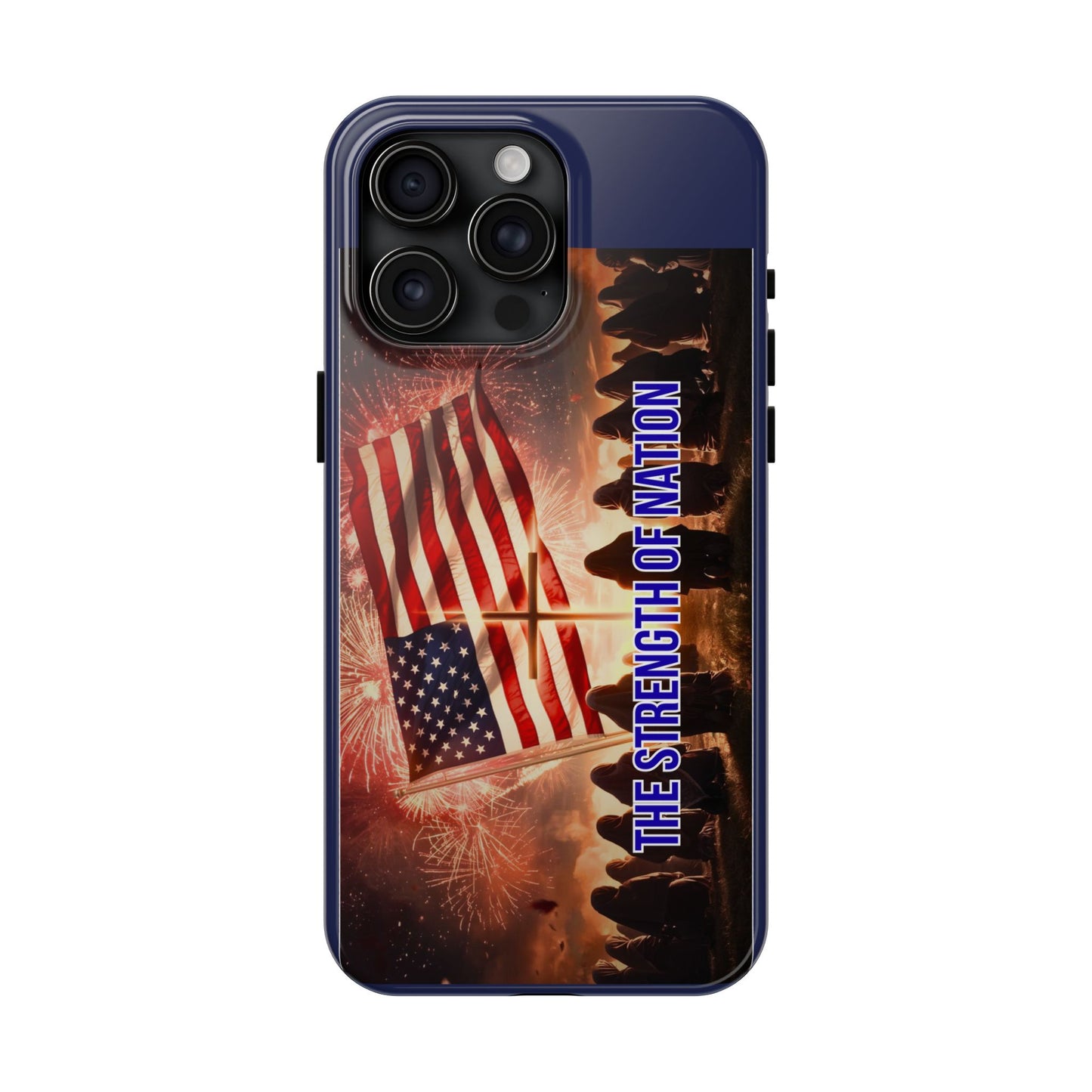 Patriotic 'The Strength of Nation' Tough Phone Case