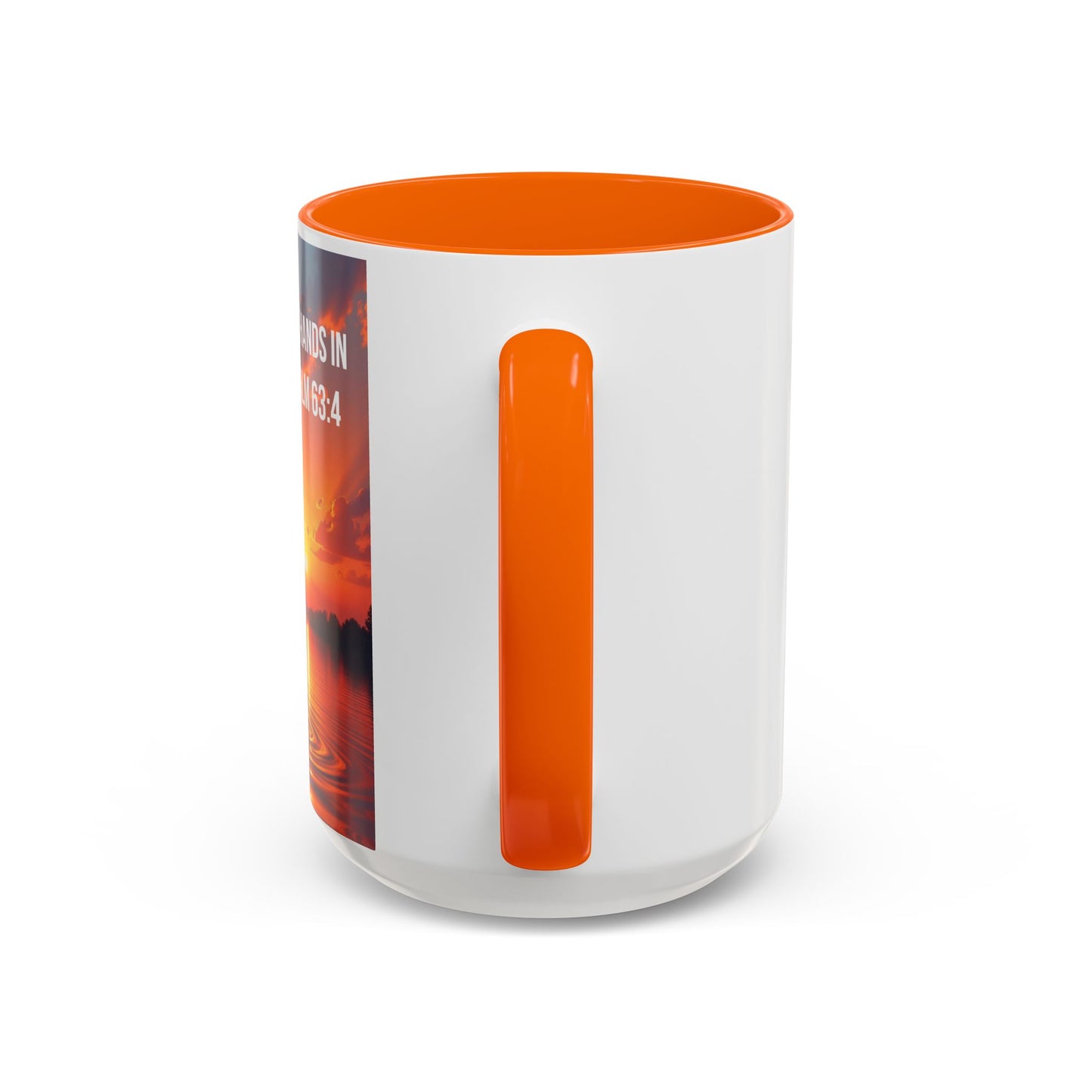 Psalm 63:4 Coffee Mug — "I Will Lift Up My Hands in Your Name" Inspirational Accent Mug