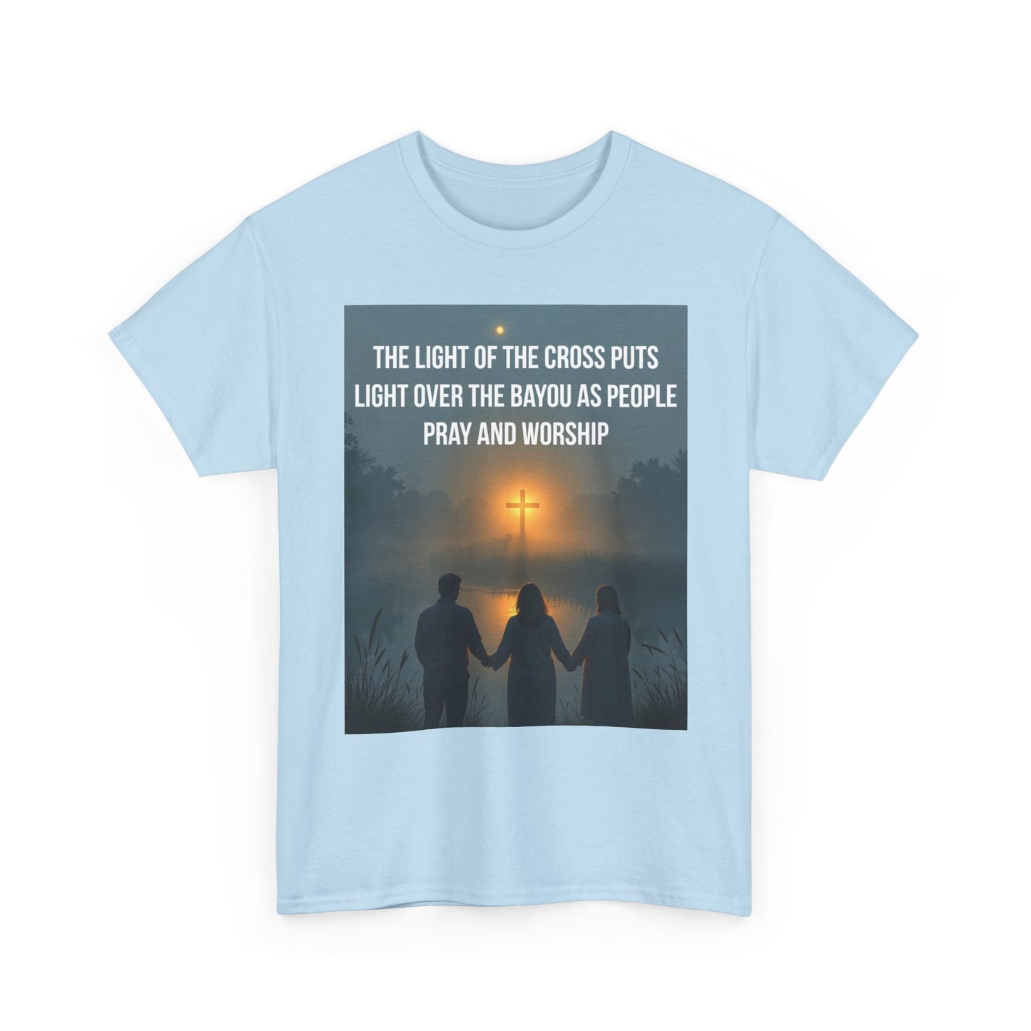 Christian Bayou Cross Tee — "The Light of the Cross Puts Light Over the Bayou" Faith T‑Shirt