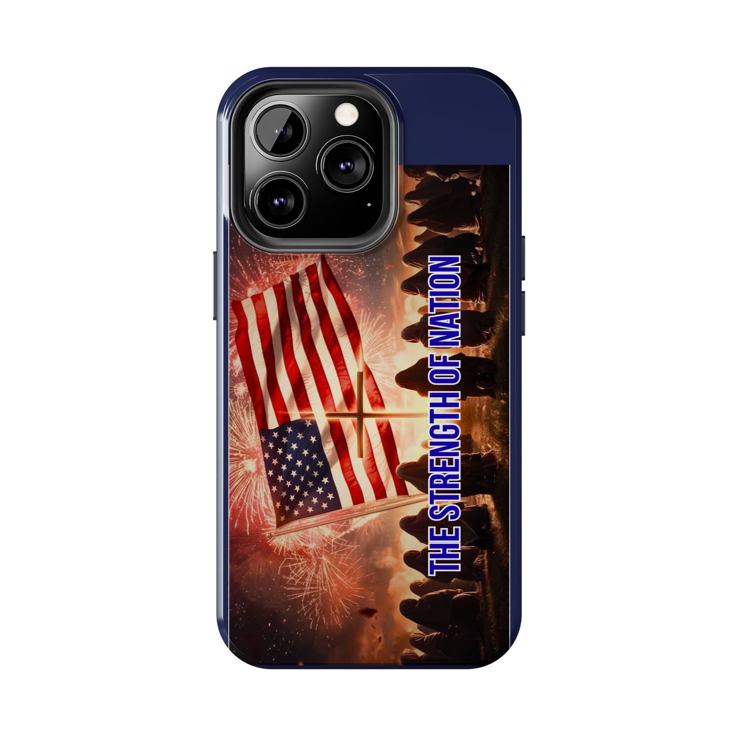 Patriotic 'The Strength of Nation' Tough Phone Case