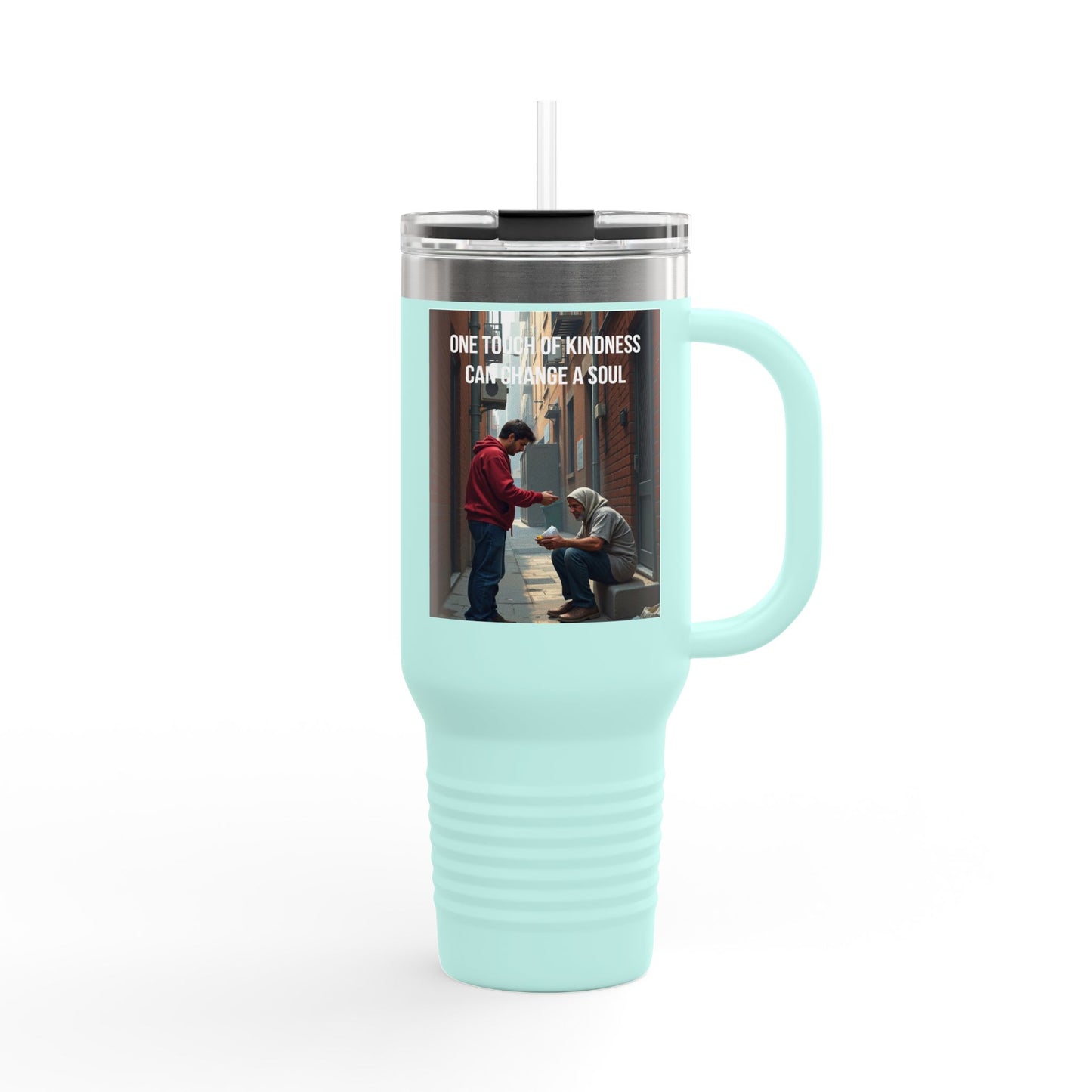 40oz Insulated Travel Mug — "One Tiny Act Of Kindness Can Change A Soul" Photo Design
