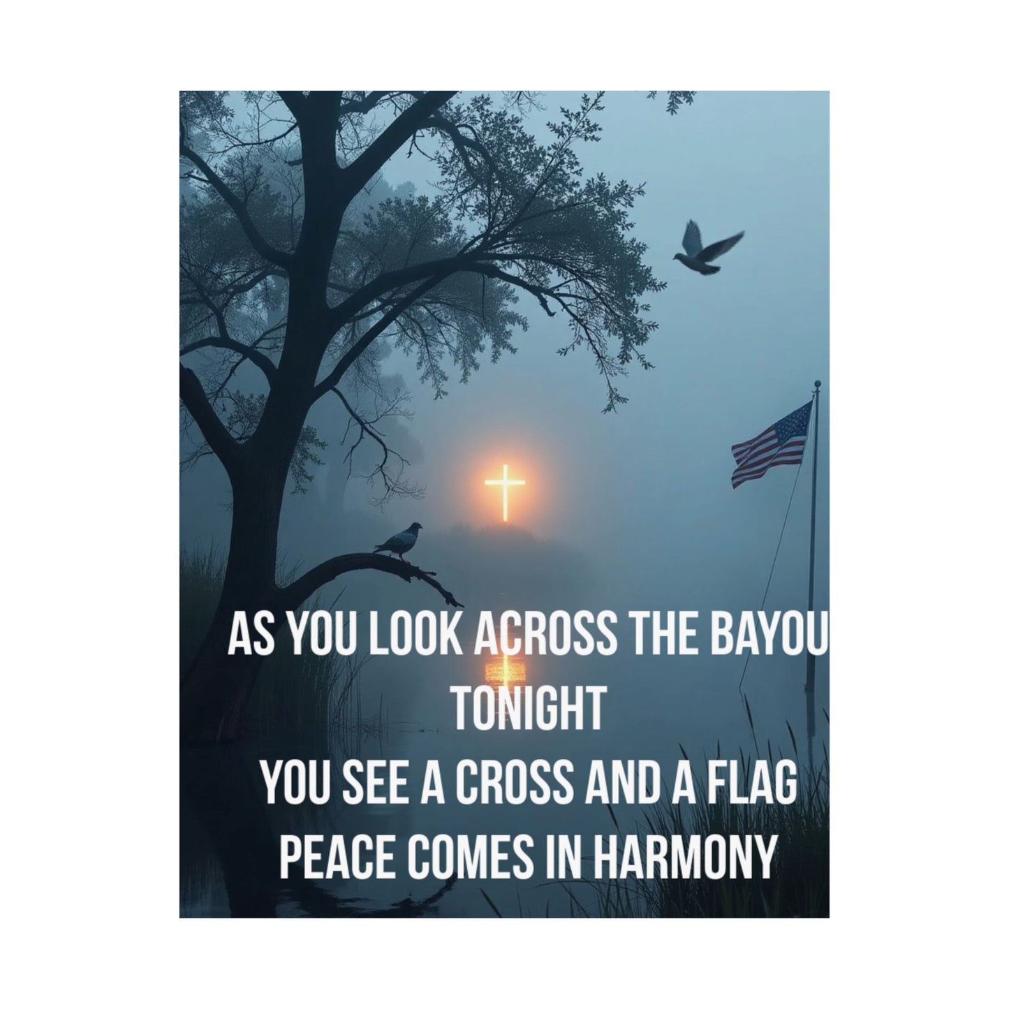 Satin Poster — 'As You Look Across the Bayou Tonight' Inspirational Cross & Flag Wall Art