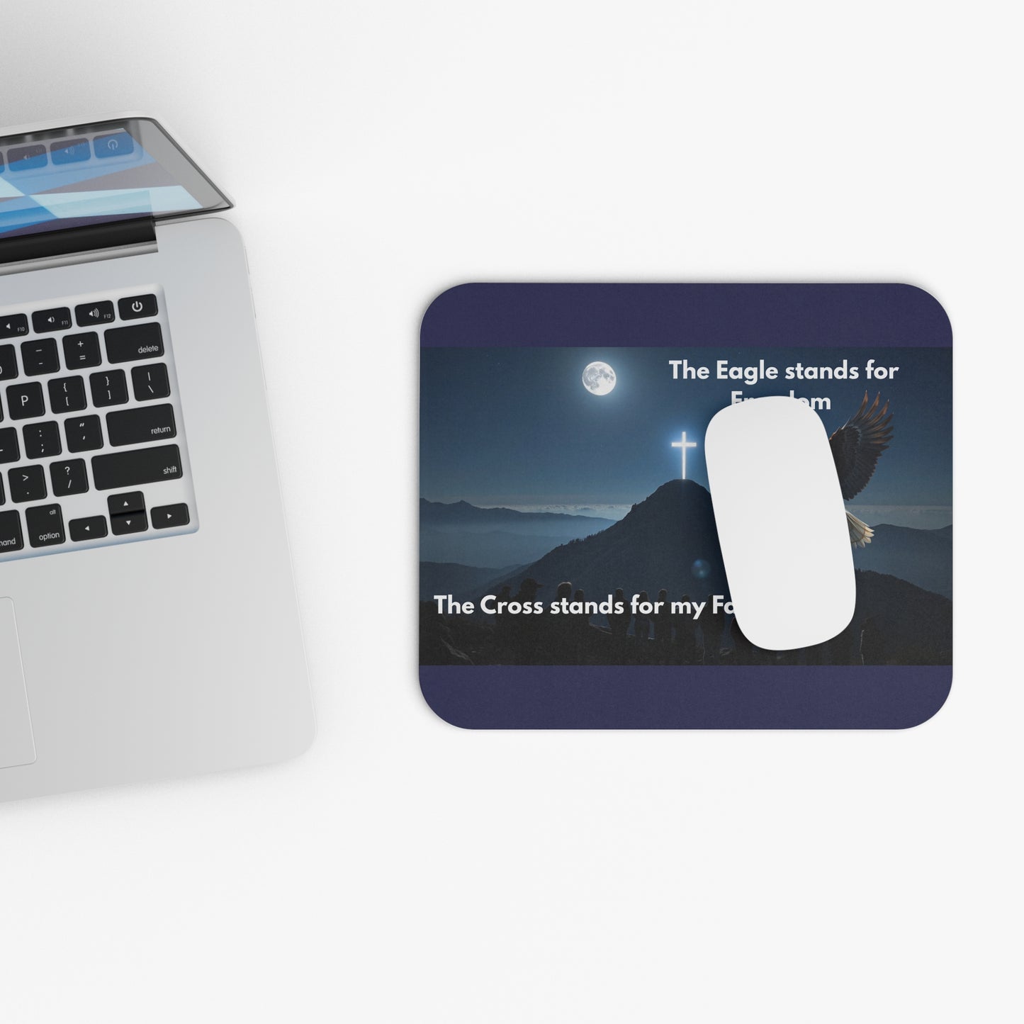 Faith & Freedom Eagle Mouse Pad — "The Eagle stands for Freedom, The Cross stands for my Faith"