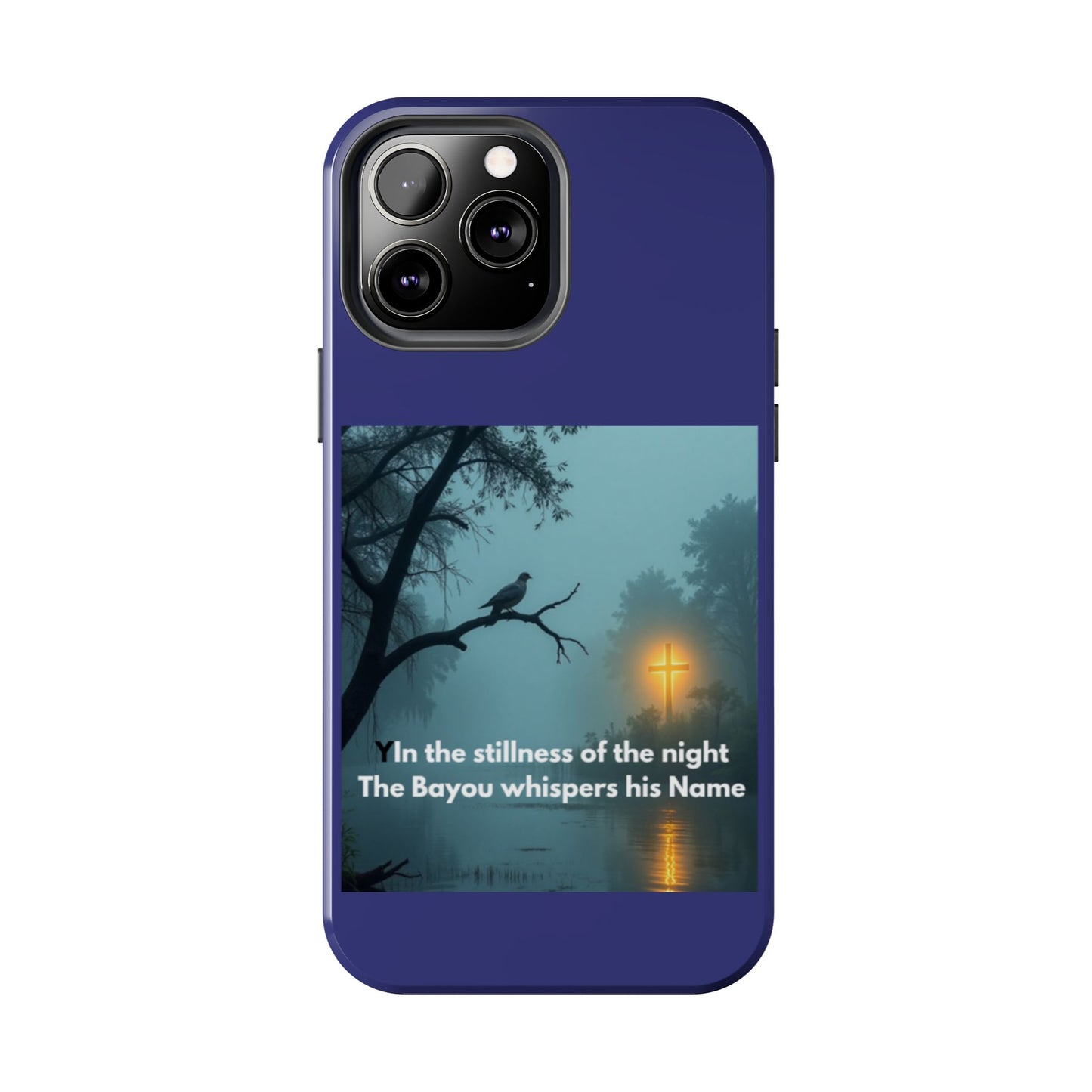 Tough Phone Case — 'In the stillness of the night the Bayou whispers his Name' Moody Bayou Cross Design