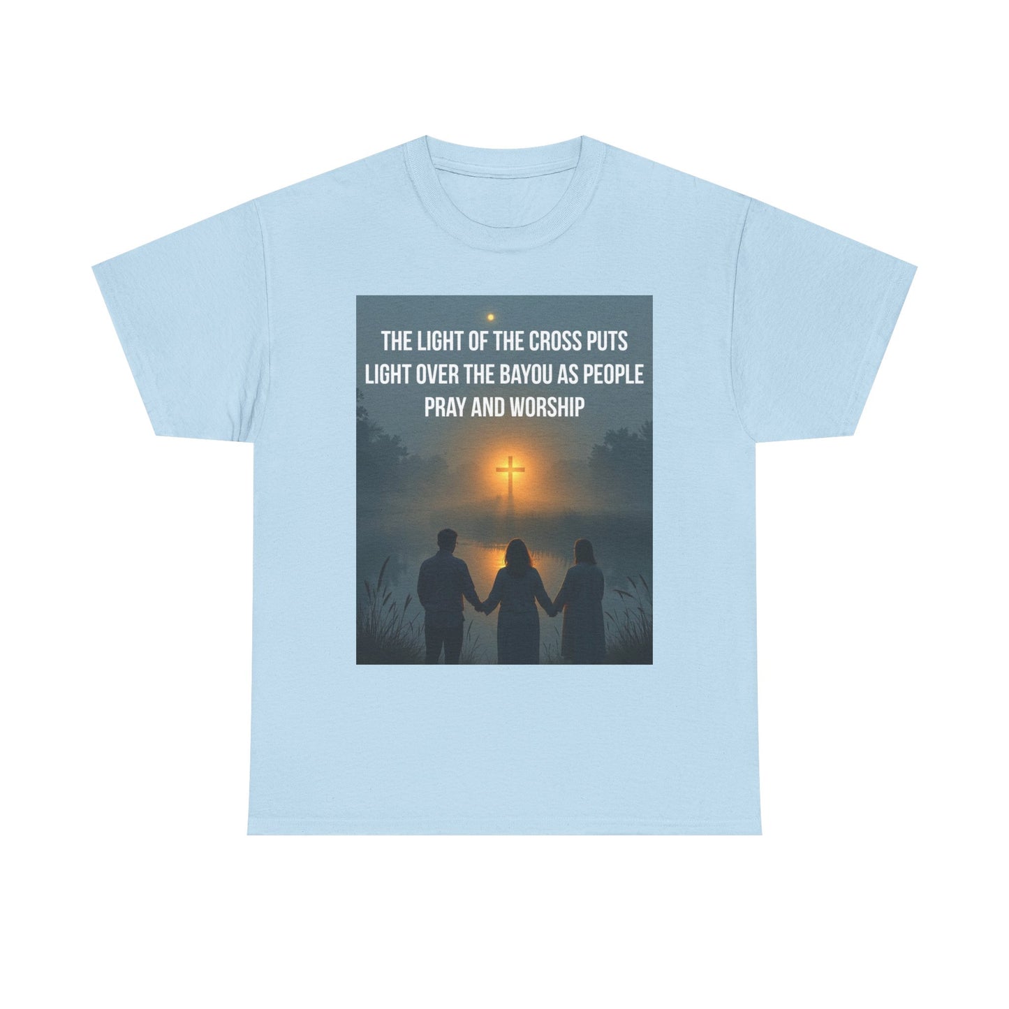 Christian Bayou Cross Tee — "The Light of the Cross Puts Light Over the Bayou" Faith T‑Shirt