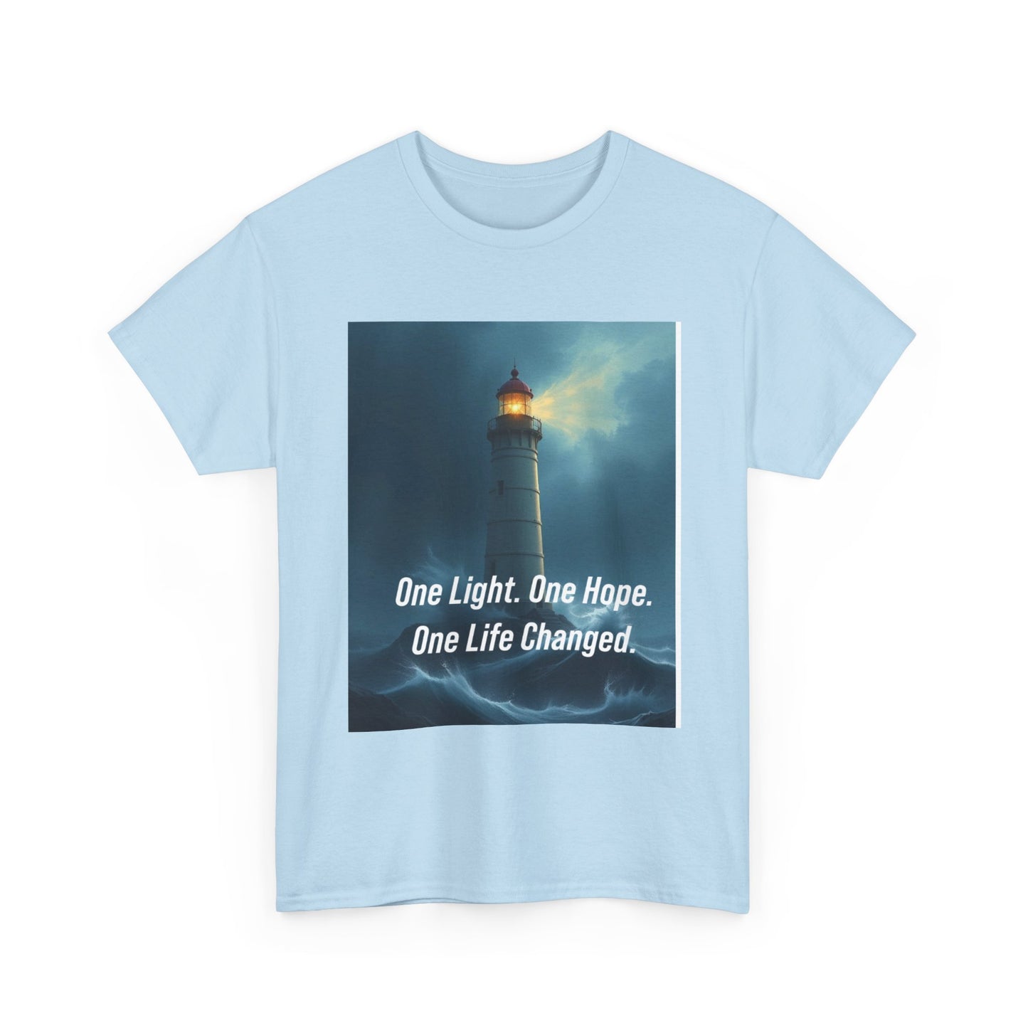 Lighthouse Tee — "One Light. One Hope. One Life Changed." Inspirational Graphic T-Shirt