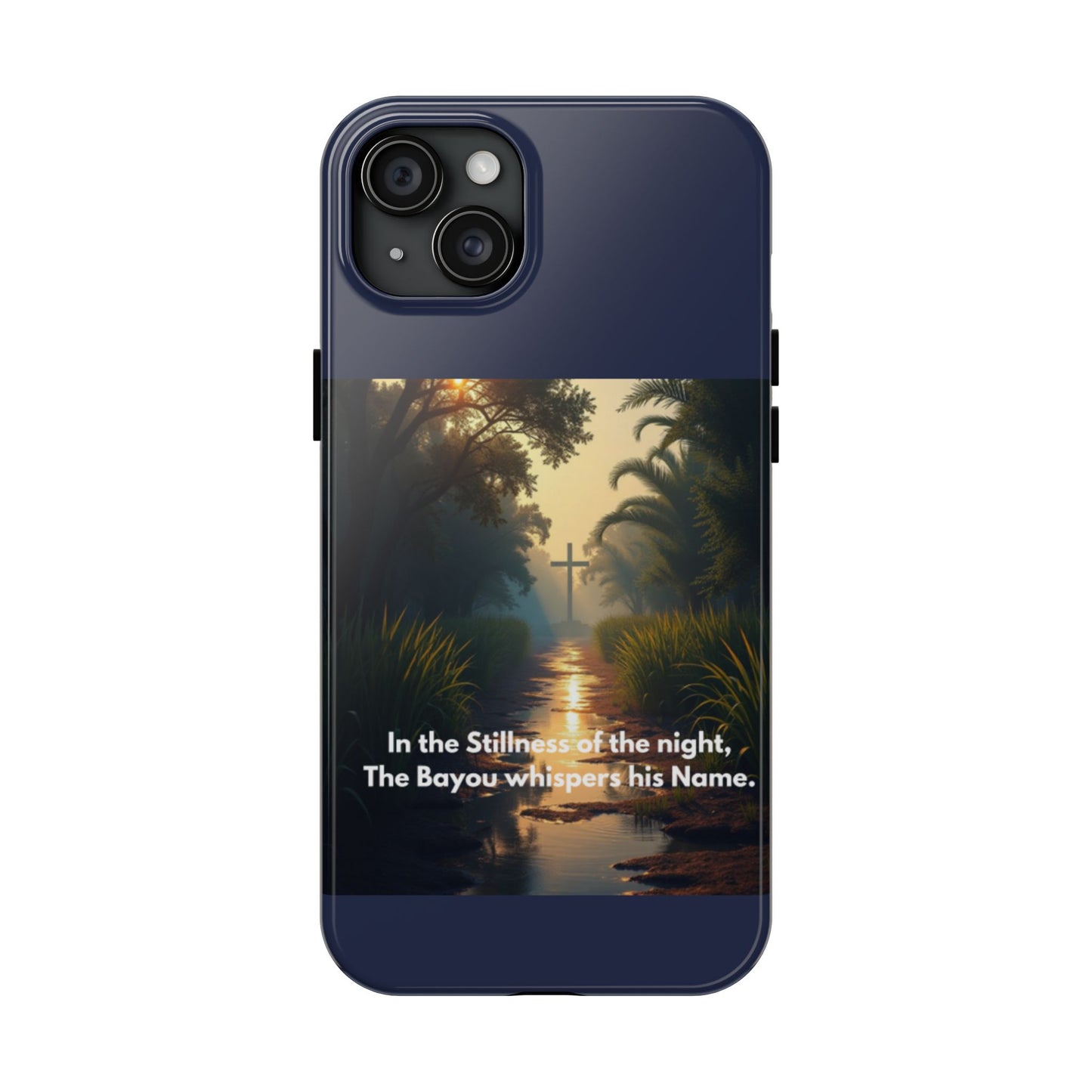 Bayou Cross Phone Case — "In the Stillness of the Night, The Bayou Whispers His Name"