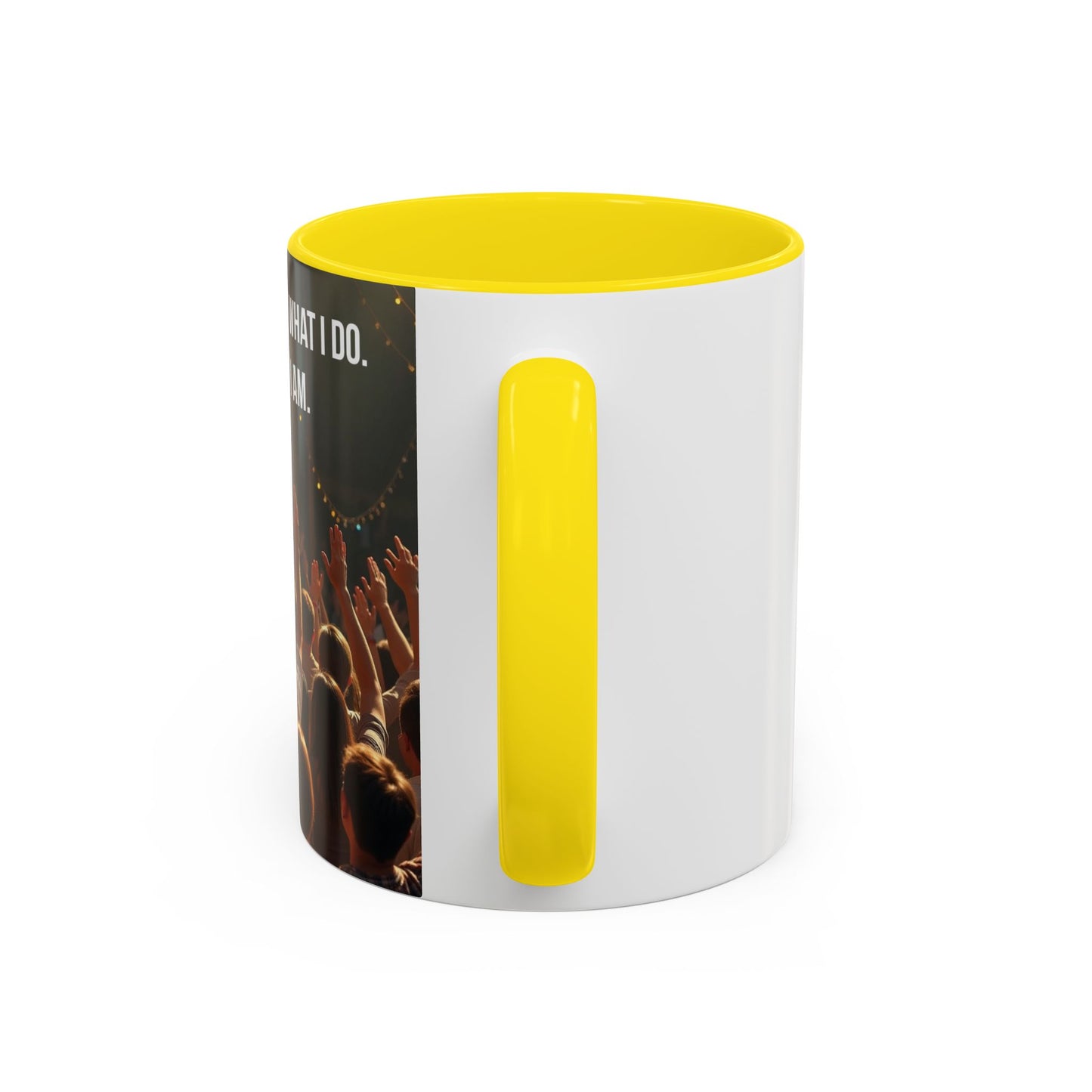 Worship Isn't What I Do — Accent Coffee Mug (11/15oz)