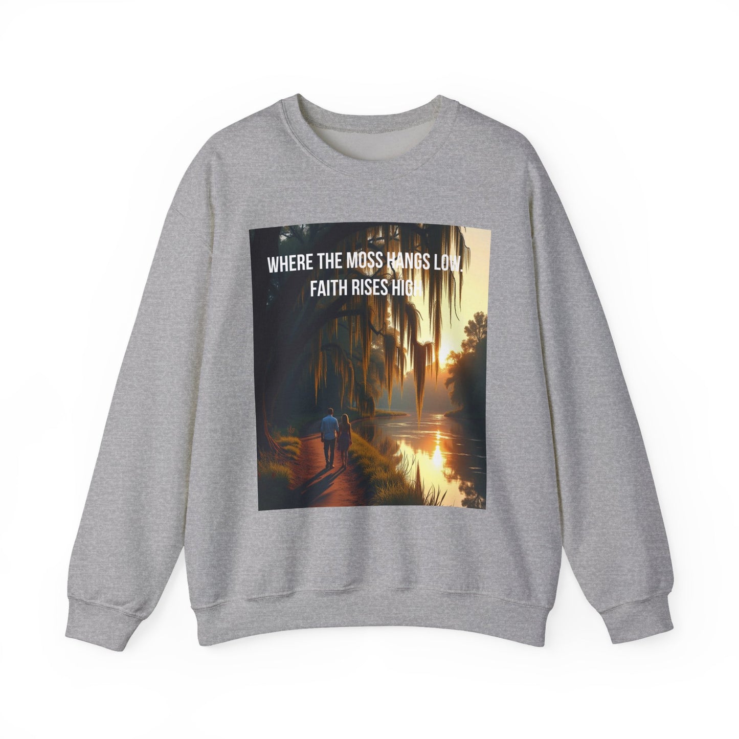 Inspirational Southern Bayou Sweatshirt — "Where the Moss Hangs Low, Faith Rises High"