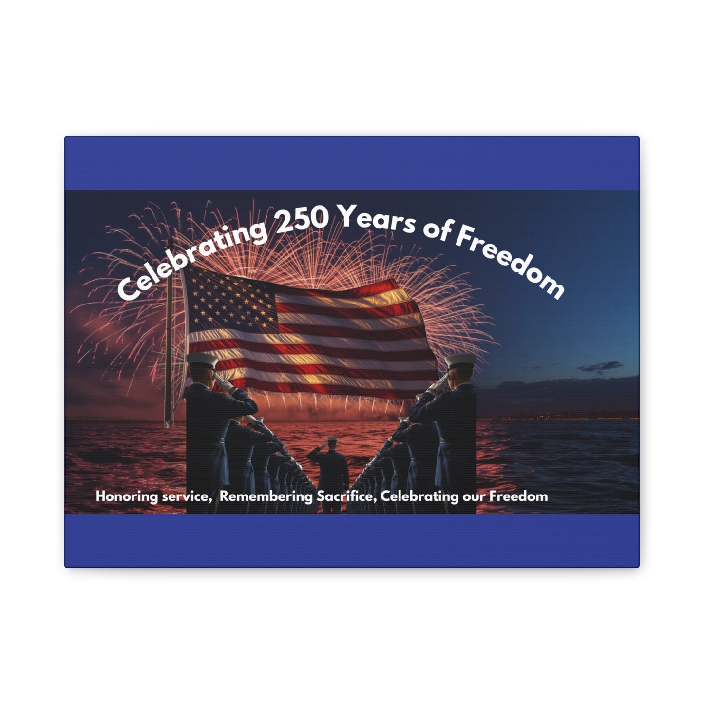 250 Years of Freedom Patriotic Canvas Print — Honoring Service & Sacrifice