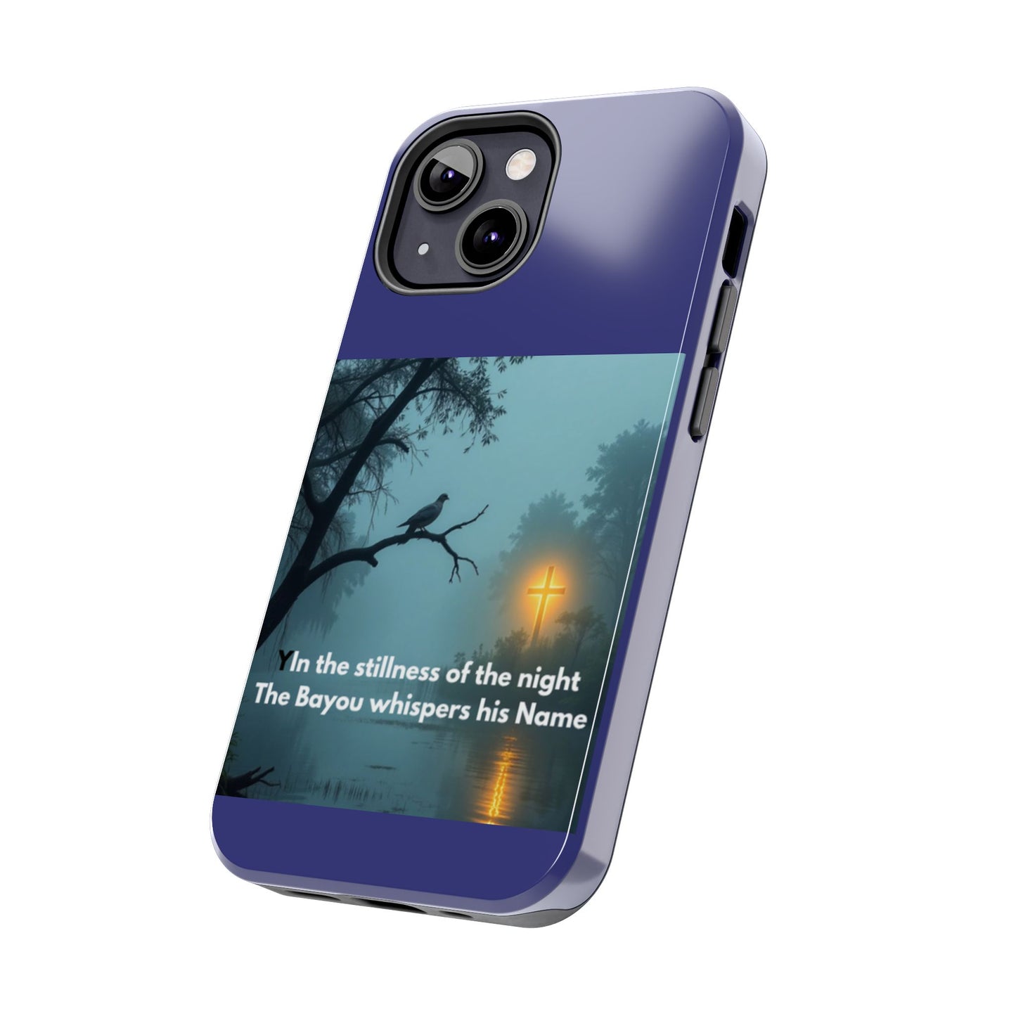 Tough Phone Case — 'In the stillness of the night the Bayou whispers his Name' Moody Bayou Cross Design