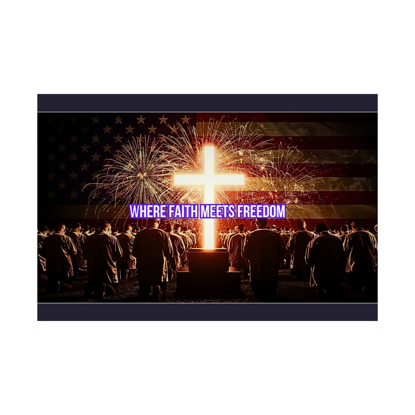 Where Faith Meets Freedom Satin Poster - Christian Patriotic Wall Art (210gsm)