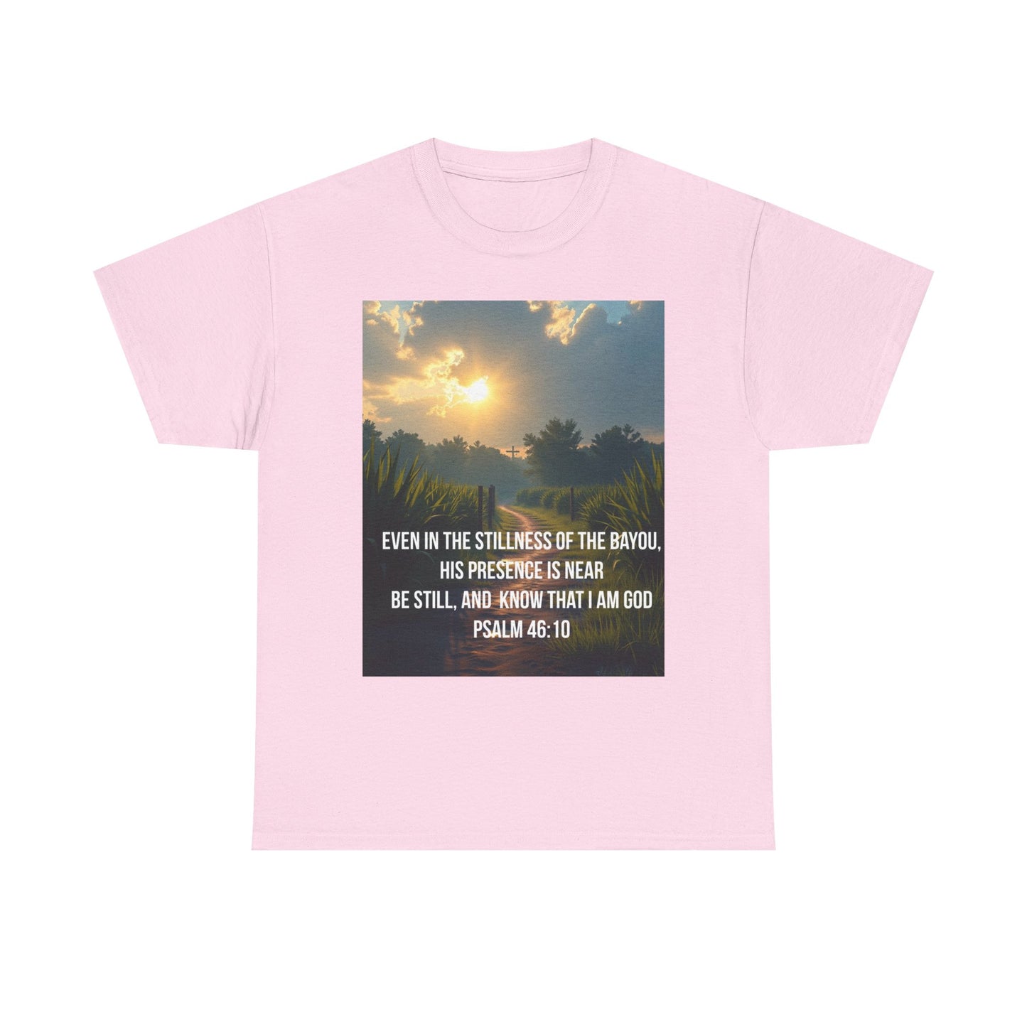 Psalm 46:10 Sunrise T‑Shirt — "Be Still" Christian Faith Tee