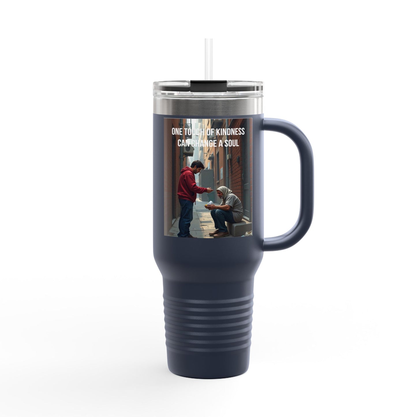 40oz Insulated Travel Mug — "One Tiny Act Of Kindness Can Change A Soul" Photo Design