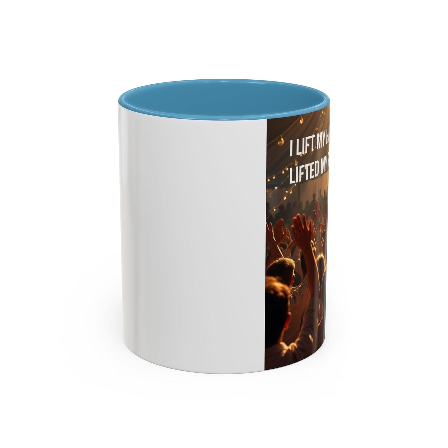 Coffee Mug — “I Lift My Hands Because He Lifted My Soul” Christian Worship Accent Mug