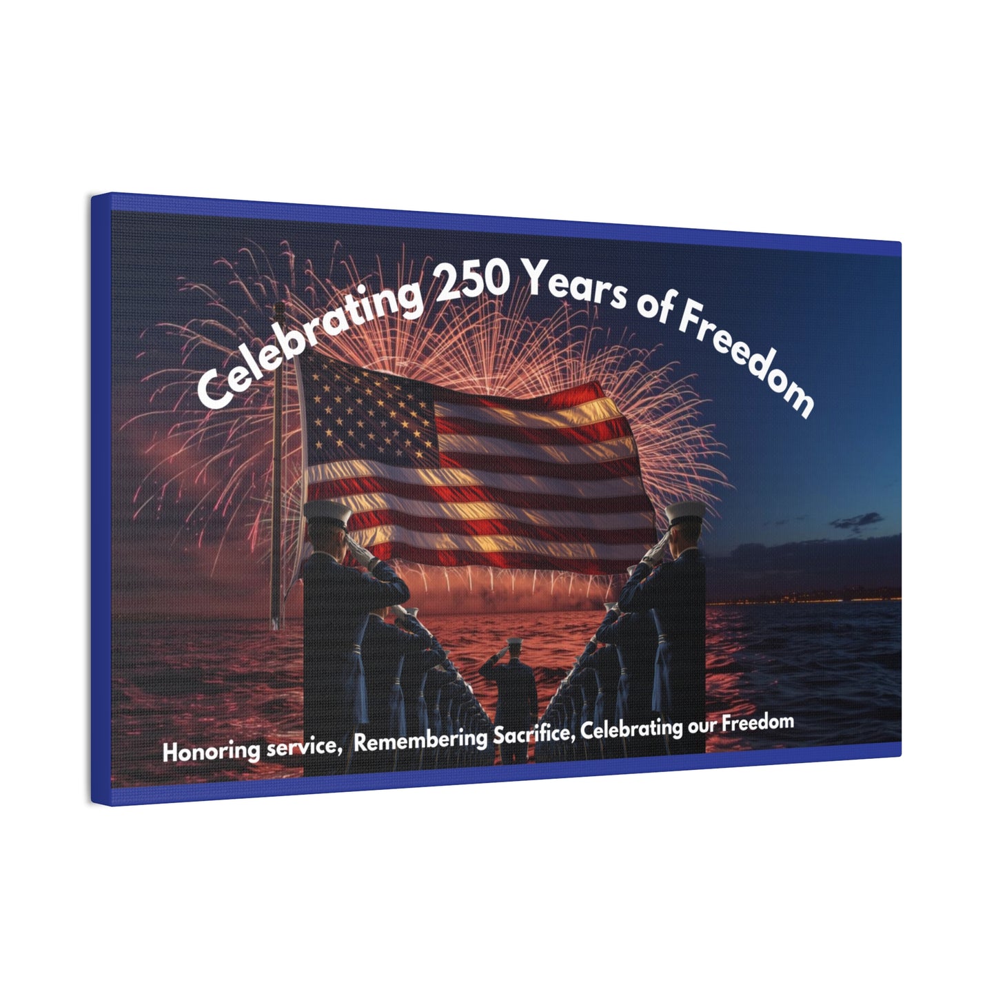 250 Years of Freedom Patriotic Canvas Print — Honoring Service & Sacrifice