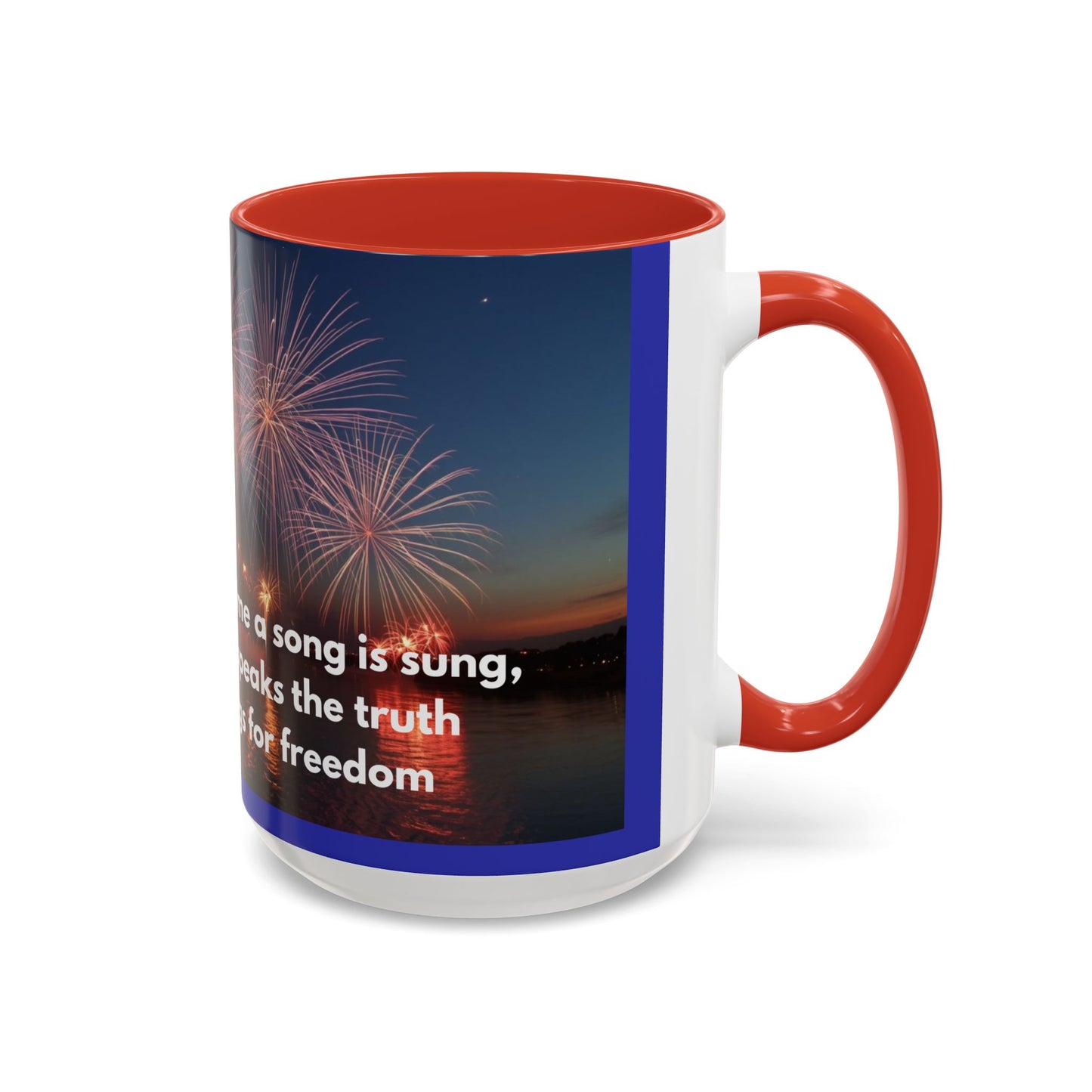 Fireworks Quote Coffee Mug – Inspirational Freedom Verse Accent Mug