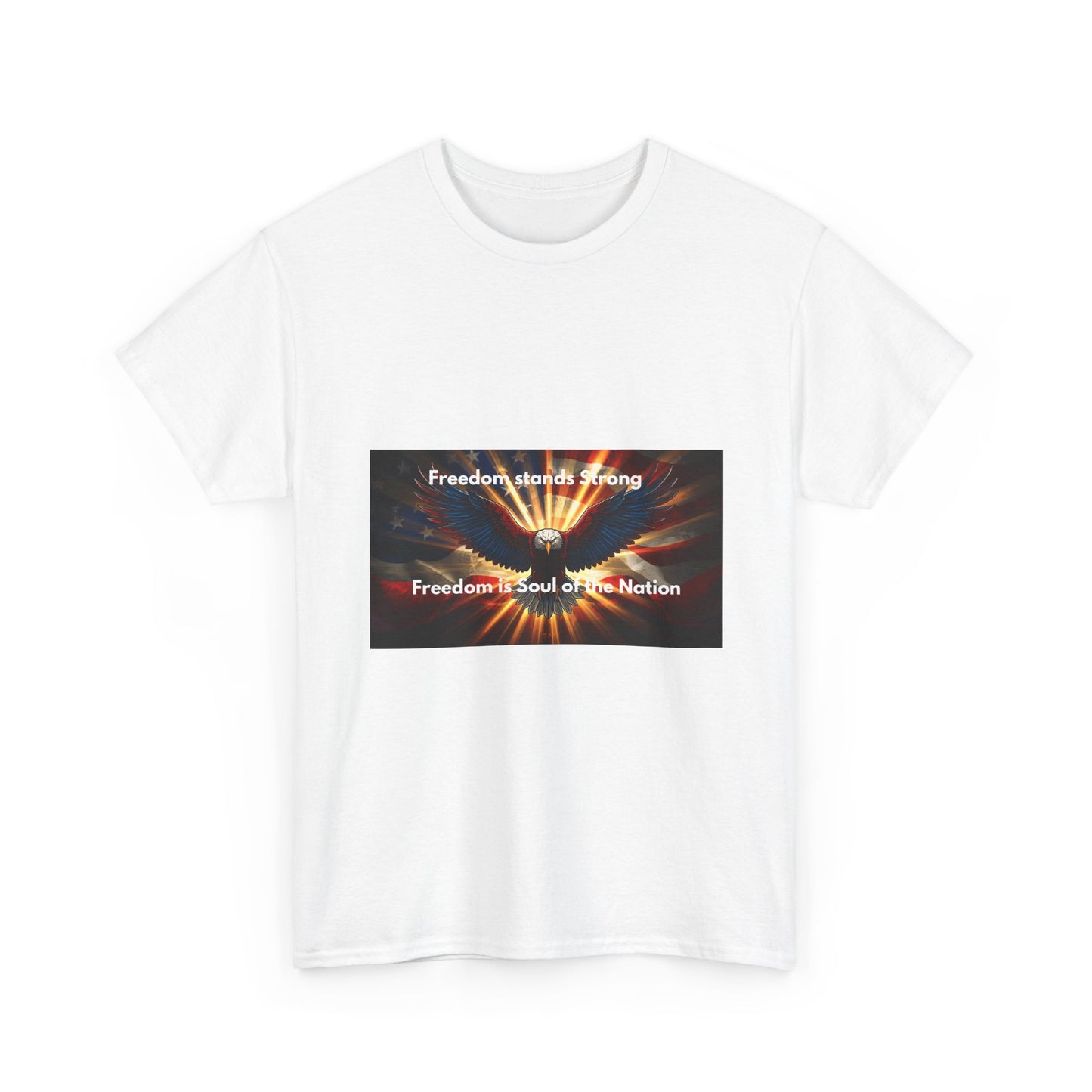 T‑Shirt — 'Freedom Means Strong, Freedom: Soul of the Nation' Graphic Tee