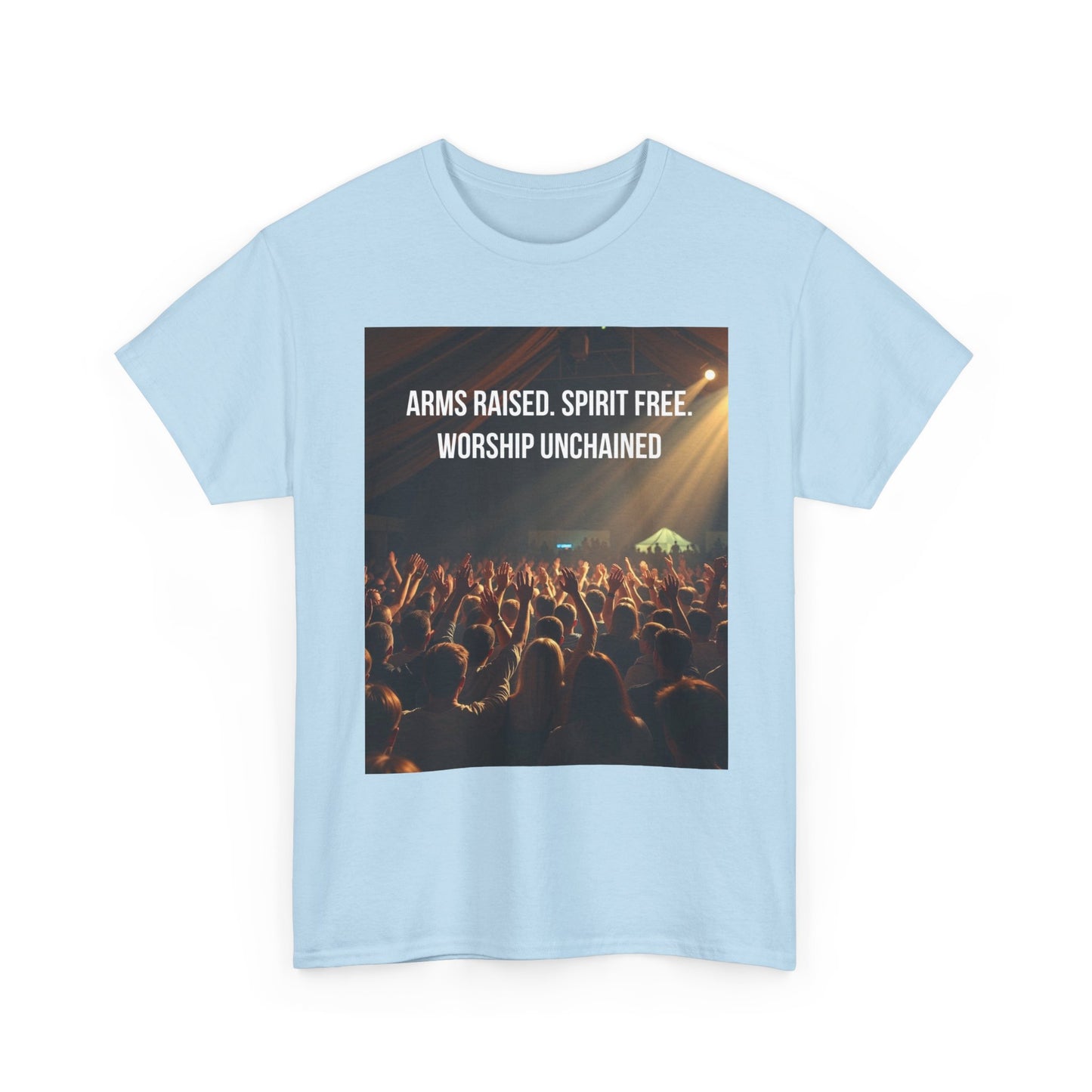 Worship Concert T‑Shirt — "Arms Raised. Spirit Free. Worship Unchained"