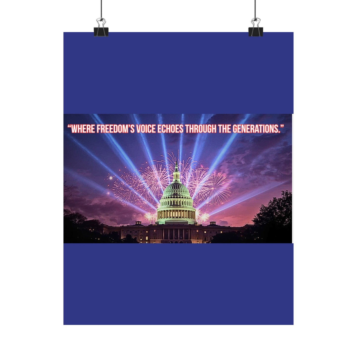 Capitol Fireworks Satin Poster — "Where Freedom's Voice Echoes Through the Generations"
