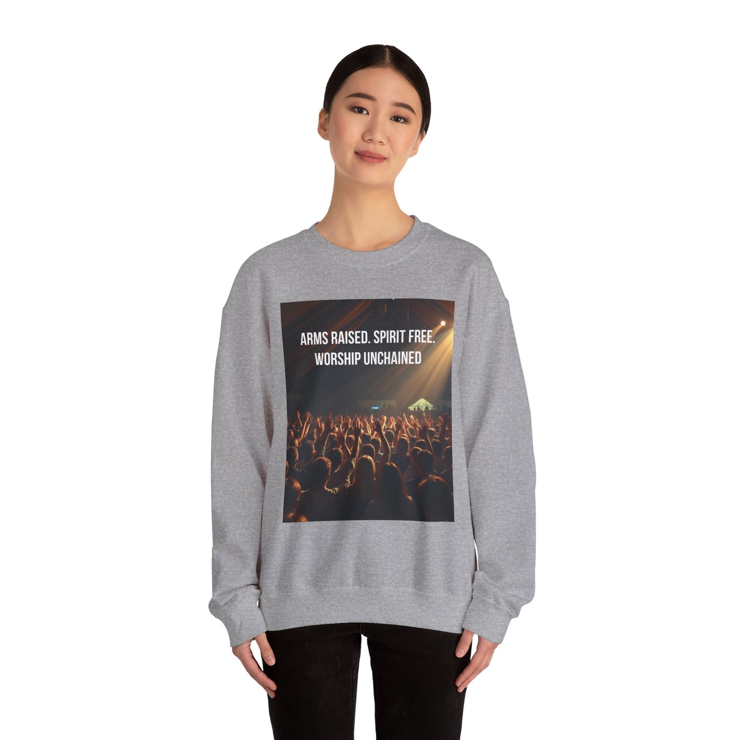 Worship Concert Sweatshirt — "Arms Raised, Spirit Free, Worship Unchained"