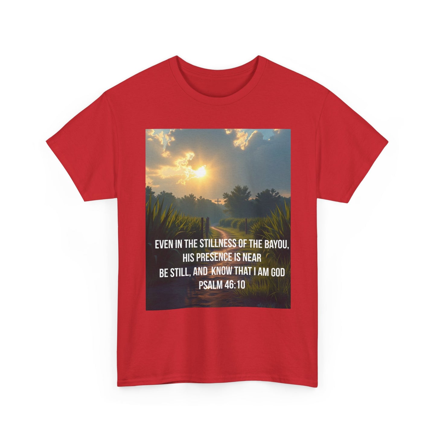 Psalm 46:10 Sunrise T‑Shirt — "Be Still" Christian Faith Tee