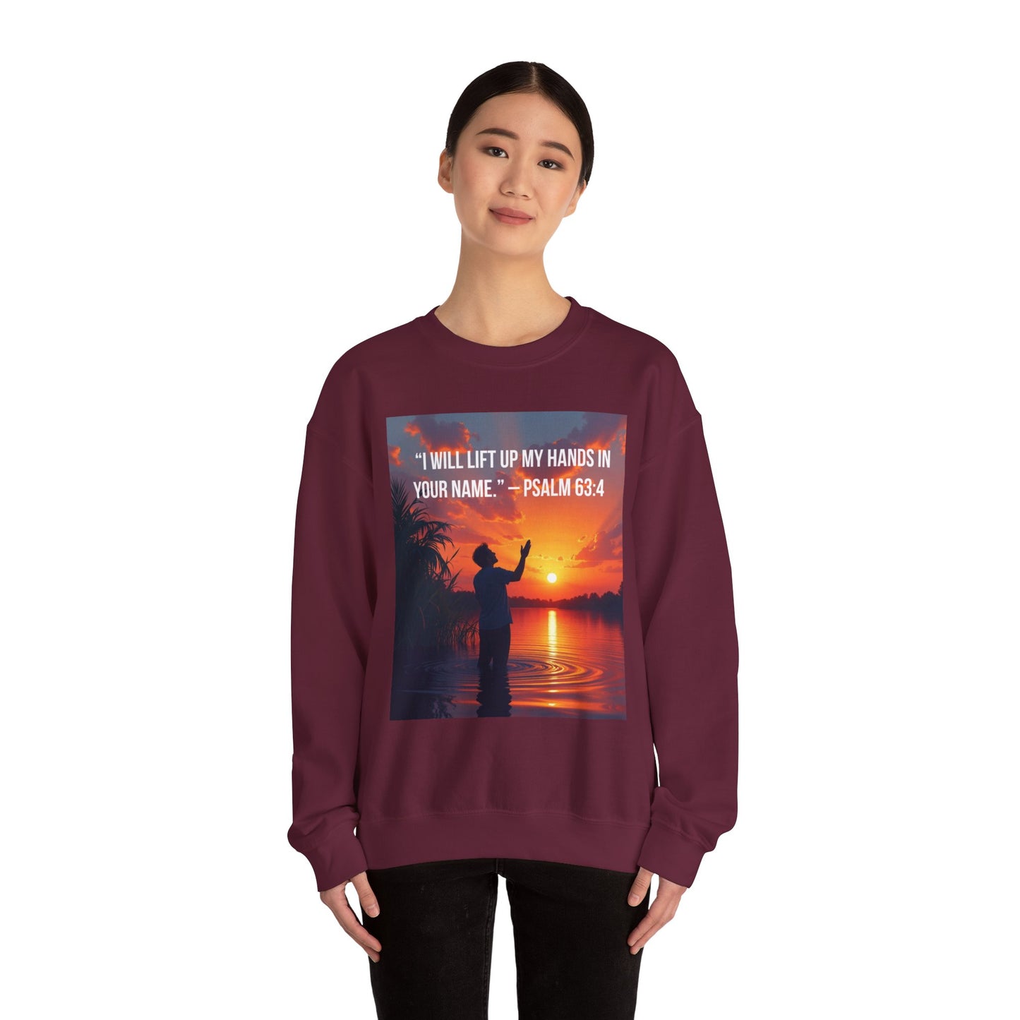 Christian Crewneck Sweatshirt — "I Will Lift Up My Hands in Your Name" (Psalm 63:4)
