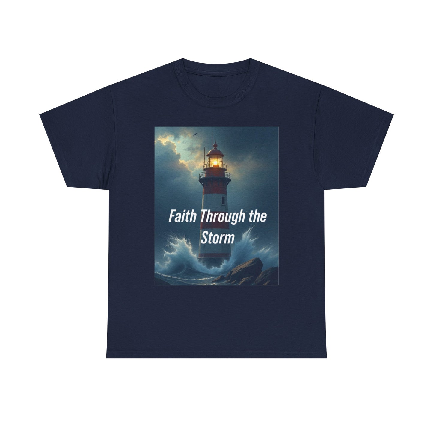 Faith Through the Storm T-Shirt