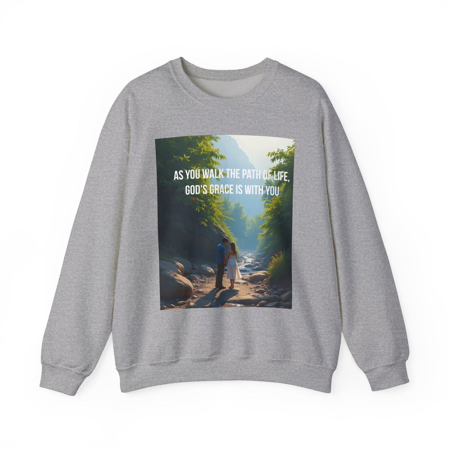 Crewneck Sweatshirt — "As You Walk the Path of Life, God’s Grace Is With You" Inspirational Christian Sweatshirt