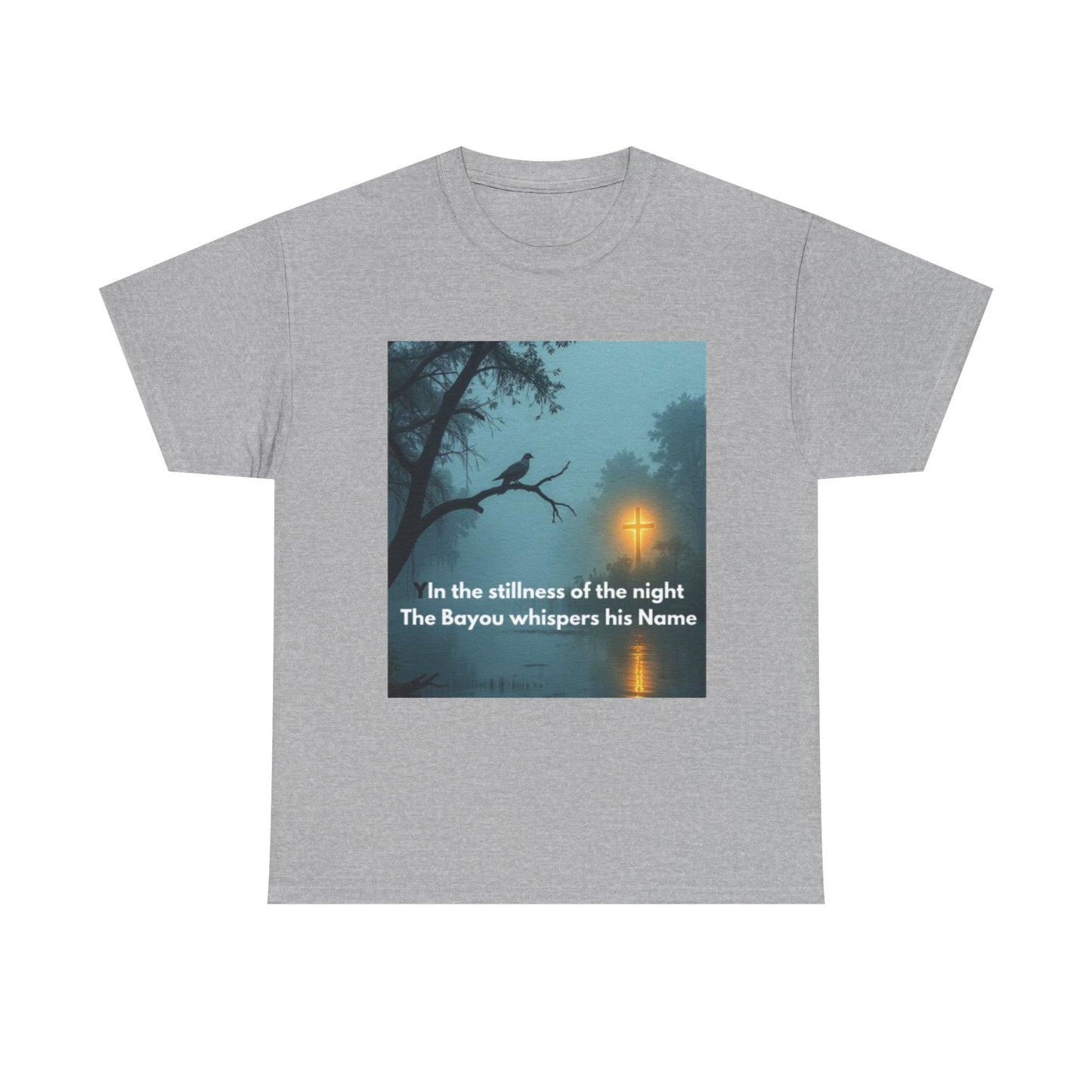 T-Shirt — Bayou Night Scene Tee with "In the Stillness of the Night The Bayou Whispers His Name"