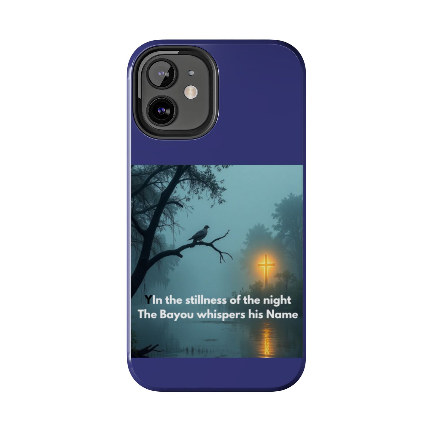 Tough Phone Case — 'In the stillness of the night the Bayou whispers his Name' Moody Bayou Cross Design