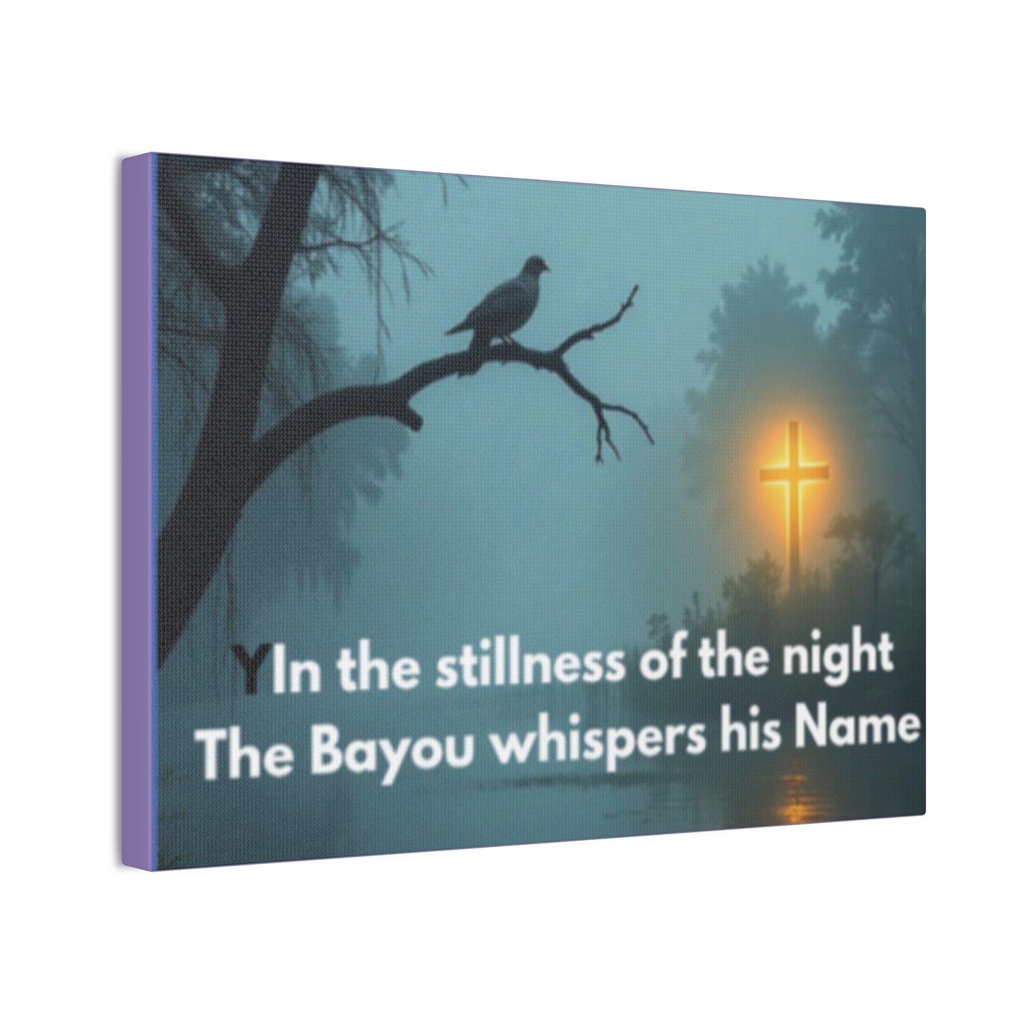 Bayou Night Canvas Wall Art — "In the stillness of the night the Bayou whispers his Name"