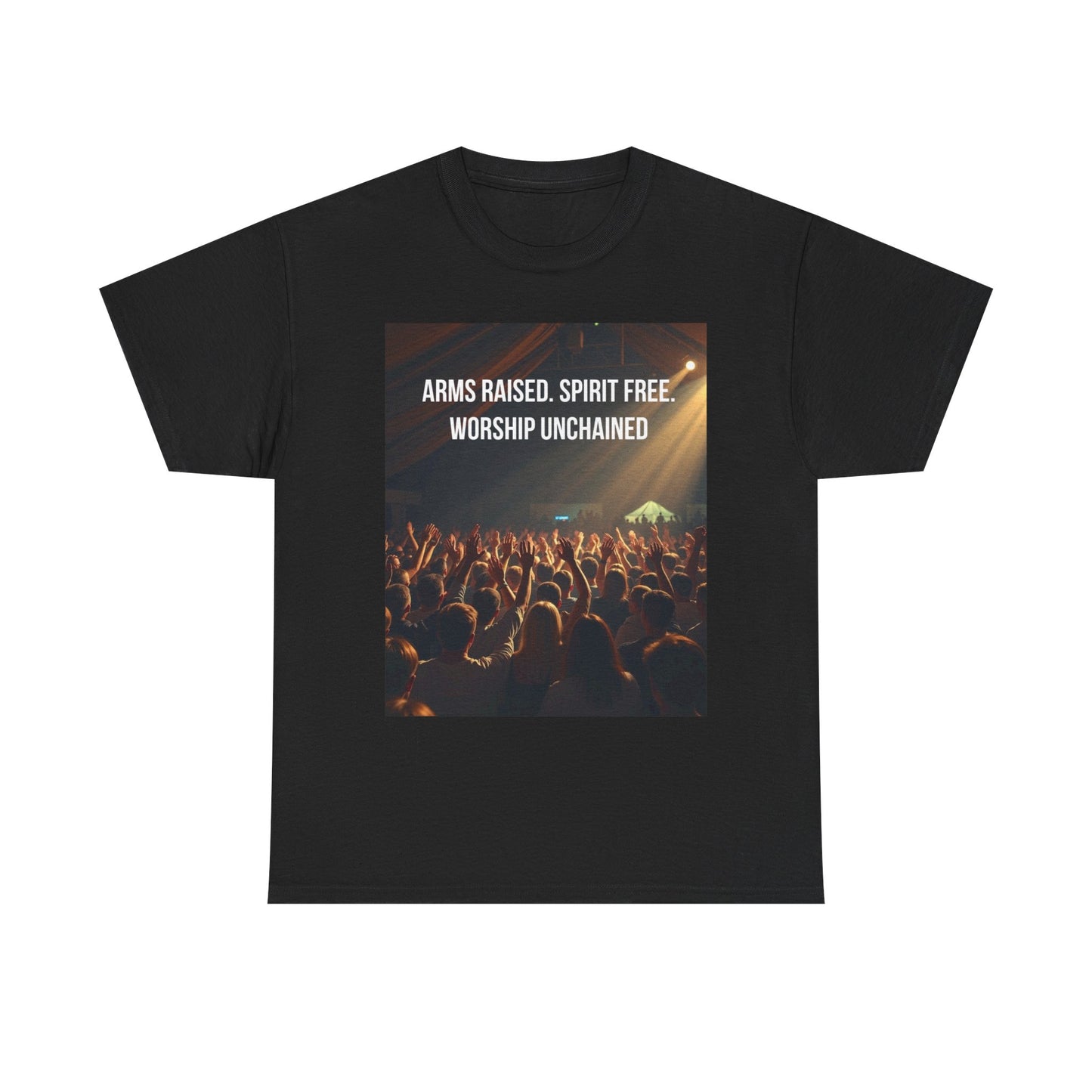 Worship Concert T‑Shirt — "Arms Raised. Spirit Free. Worship Unchained"