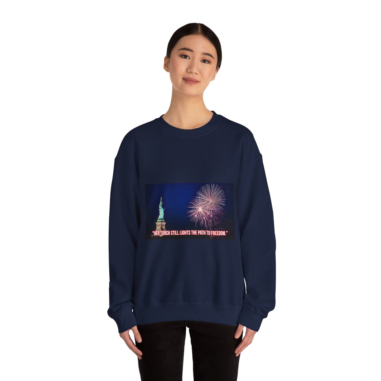Liberty Night Crewneck Sweatshirt — Statue of Liberty Fireworks "Her Torch Still Lights the Path to Freedom"