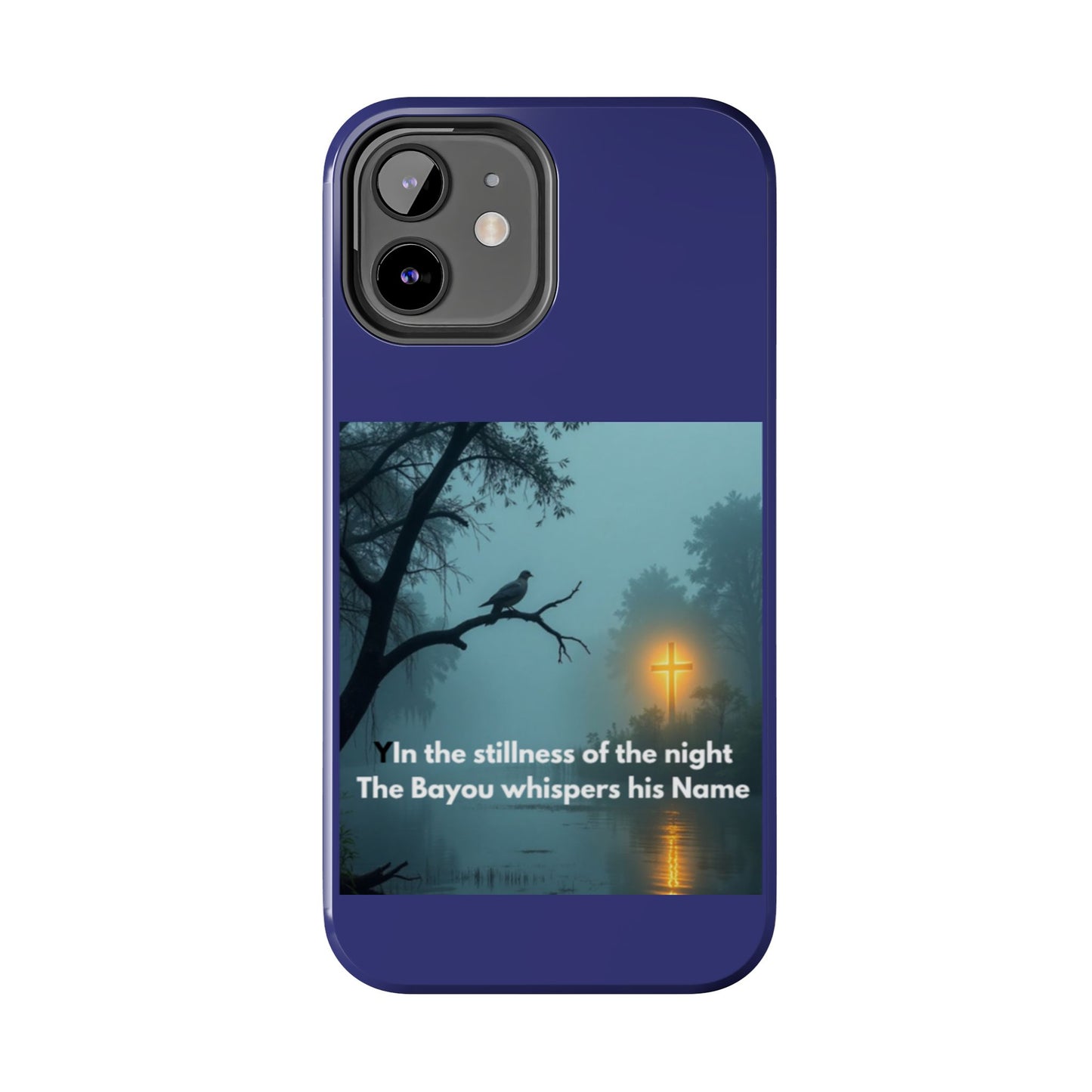 Tough Phone Case — 'In the stillness of the night the Bayou whispers his Name' Moody Bayou Cross Design