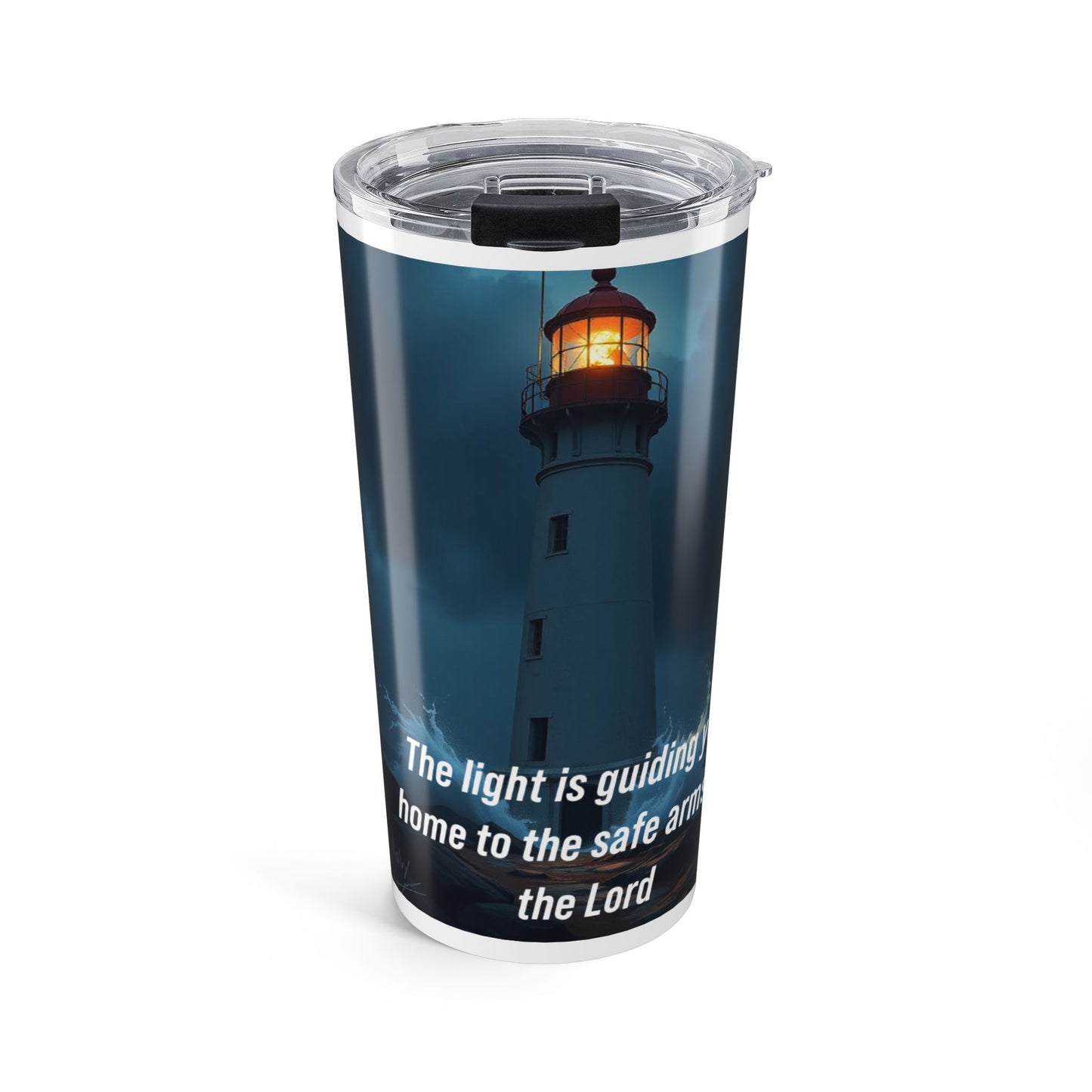 Lighthouse Faith 20oz Tumbler — “The light is guiding me home to the safe arms of the Lord”