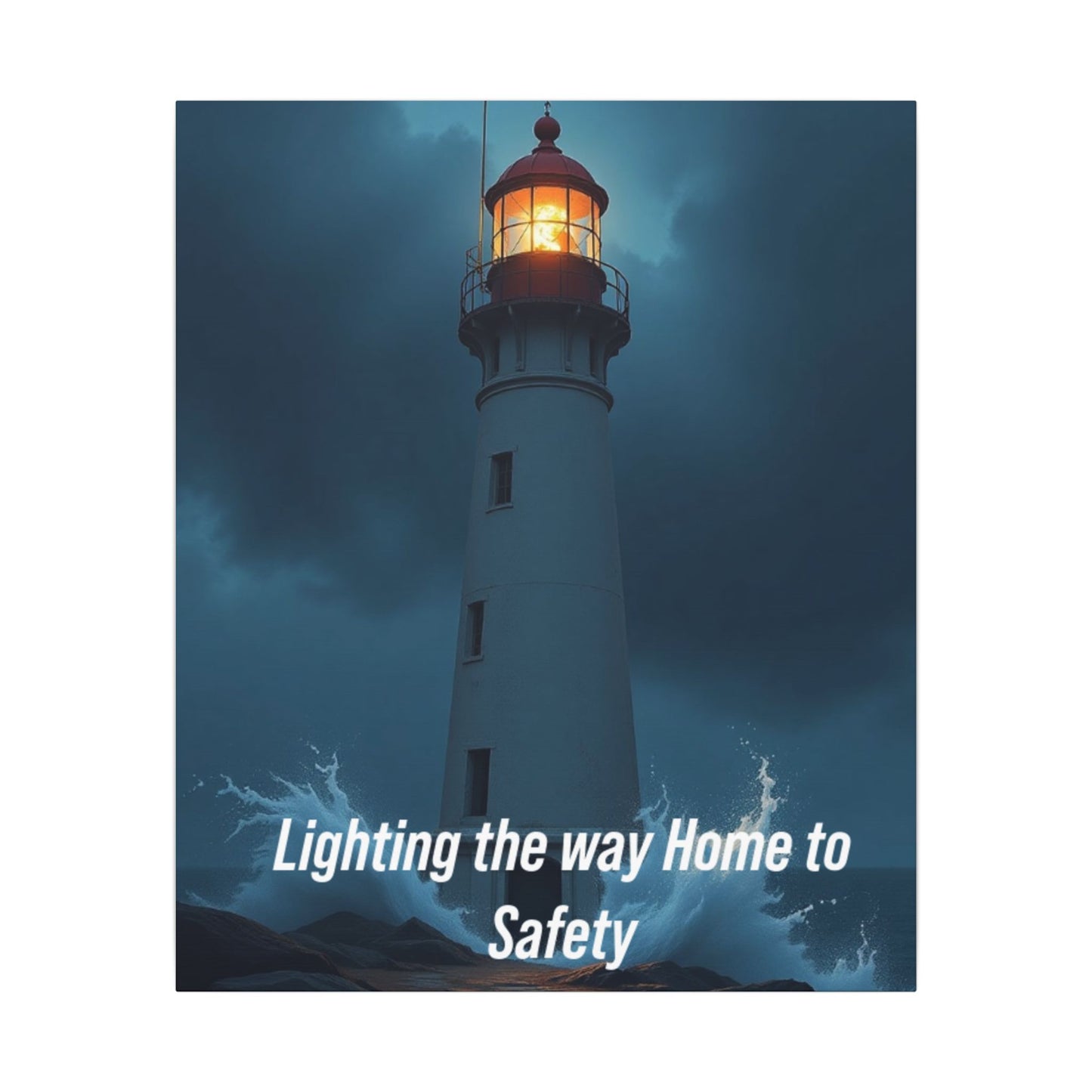 Lighthouse Canvas Wall Art — "Lighting the Way Home to Safety"