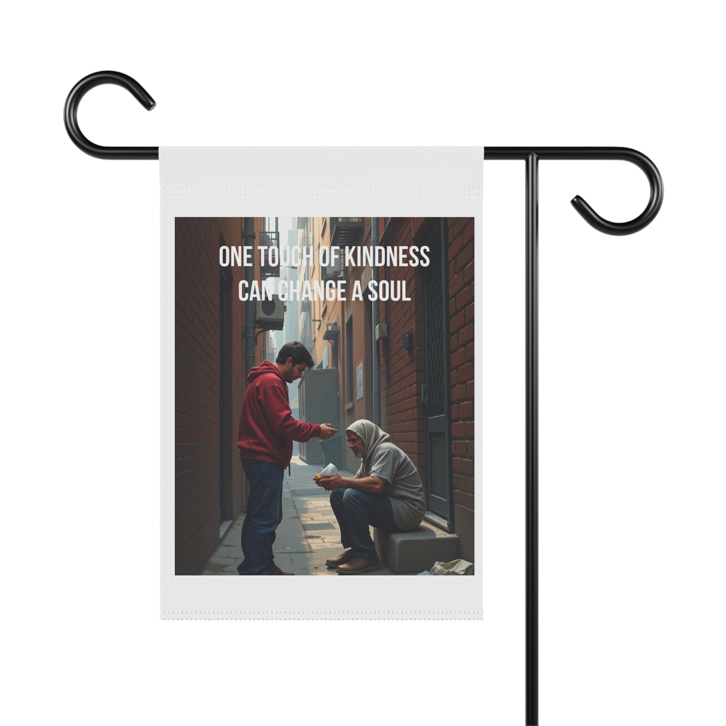Garden Banner - "One Touch of Kindness Can Change a Soul" Inspirational Outdoor Flag