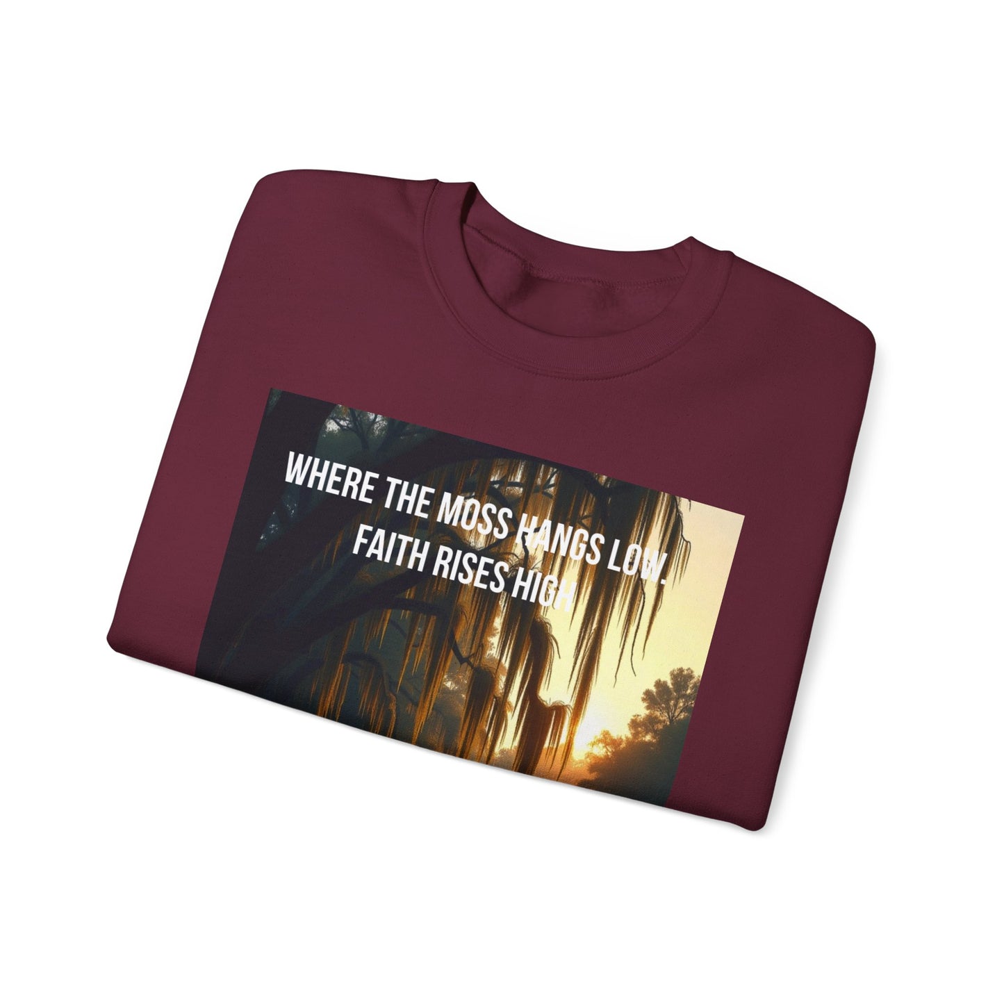 Inspirational Southern Bayou Sweatshirt — "Where the Moss Hangs Low, Faith Rises High"