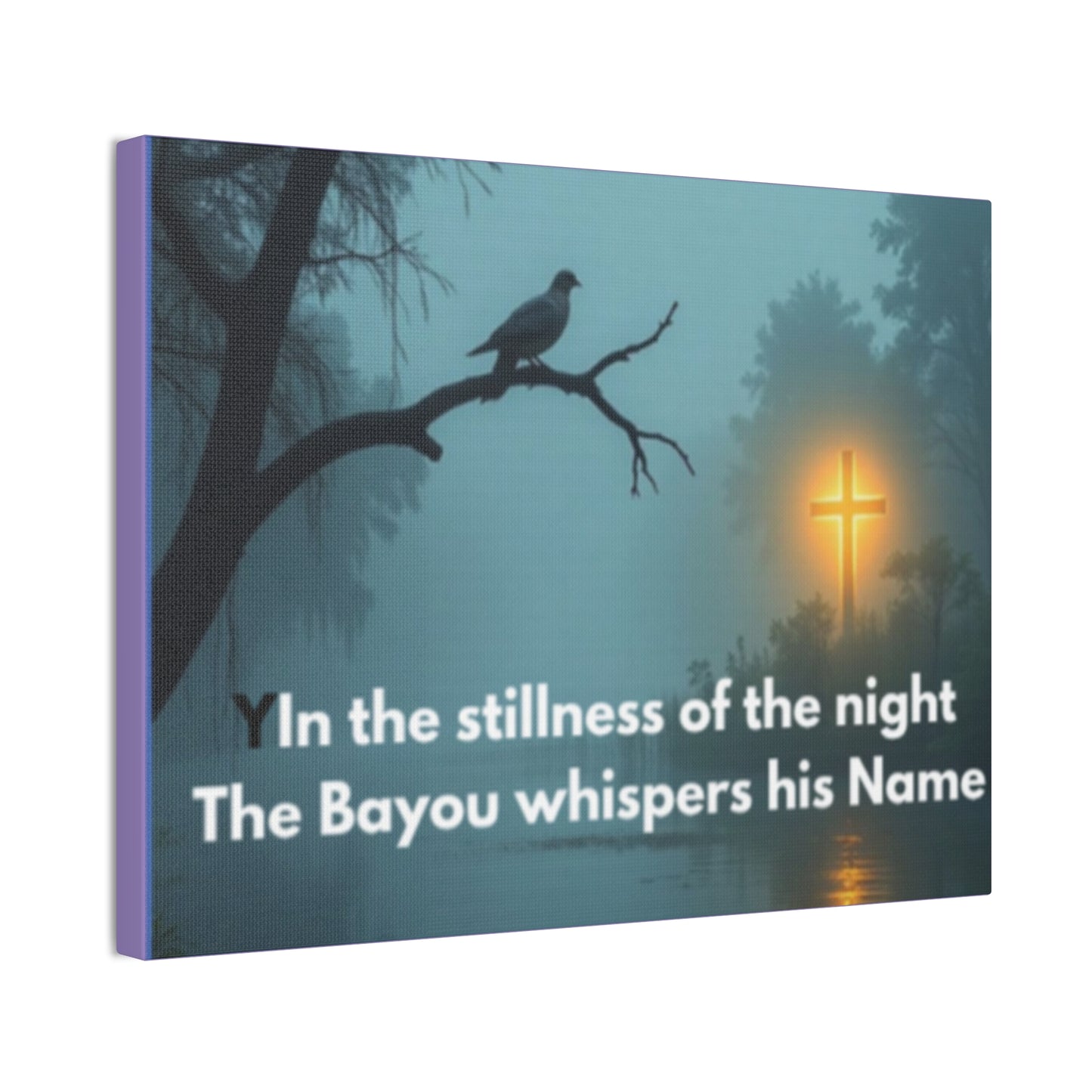 Bayou Night Canvas Wall Art — "In the stillness of the night the Bayou whispers his Name"