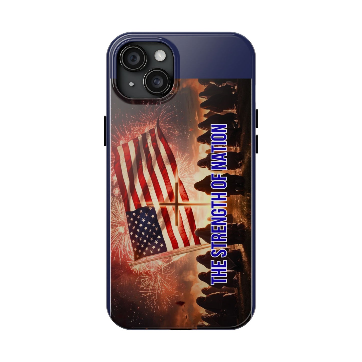 Patriotic 'The Strength of Nation' Tough Phone Case