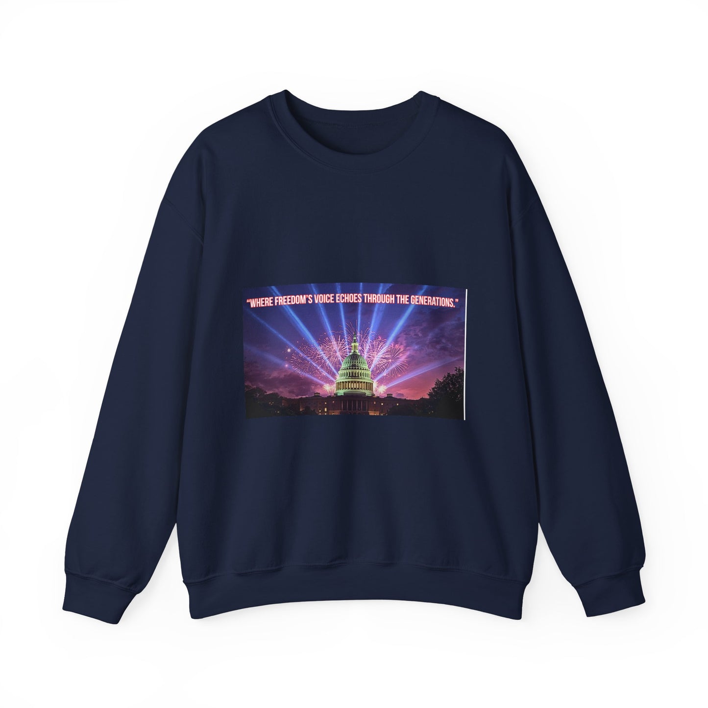 Crewneck Sweatshirt — "We’re Freedom’s Voice" Capitol Lightshow Graphic