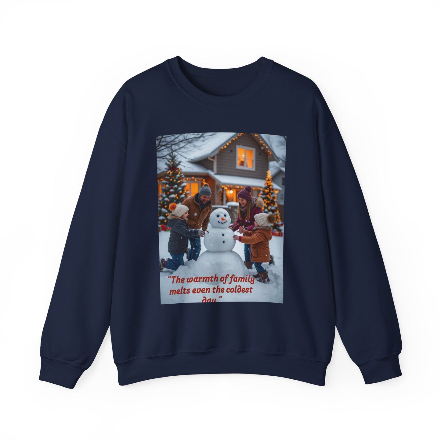 Cozy Holiday Sweatshirt with Family Quote, Winter Warmth Gift, Christmas Comfort Wear, Family Gathering Apparel, Cold Weather Essentials