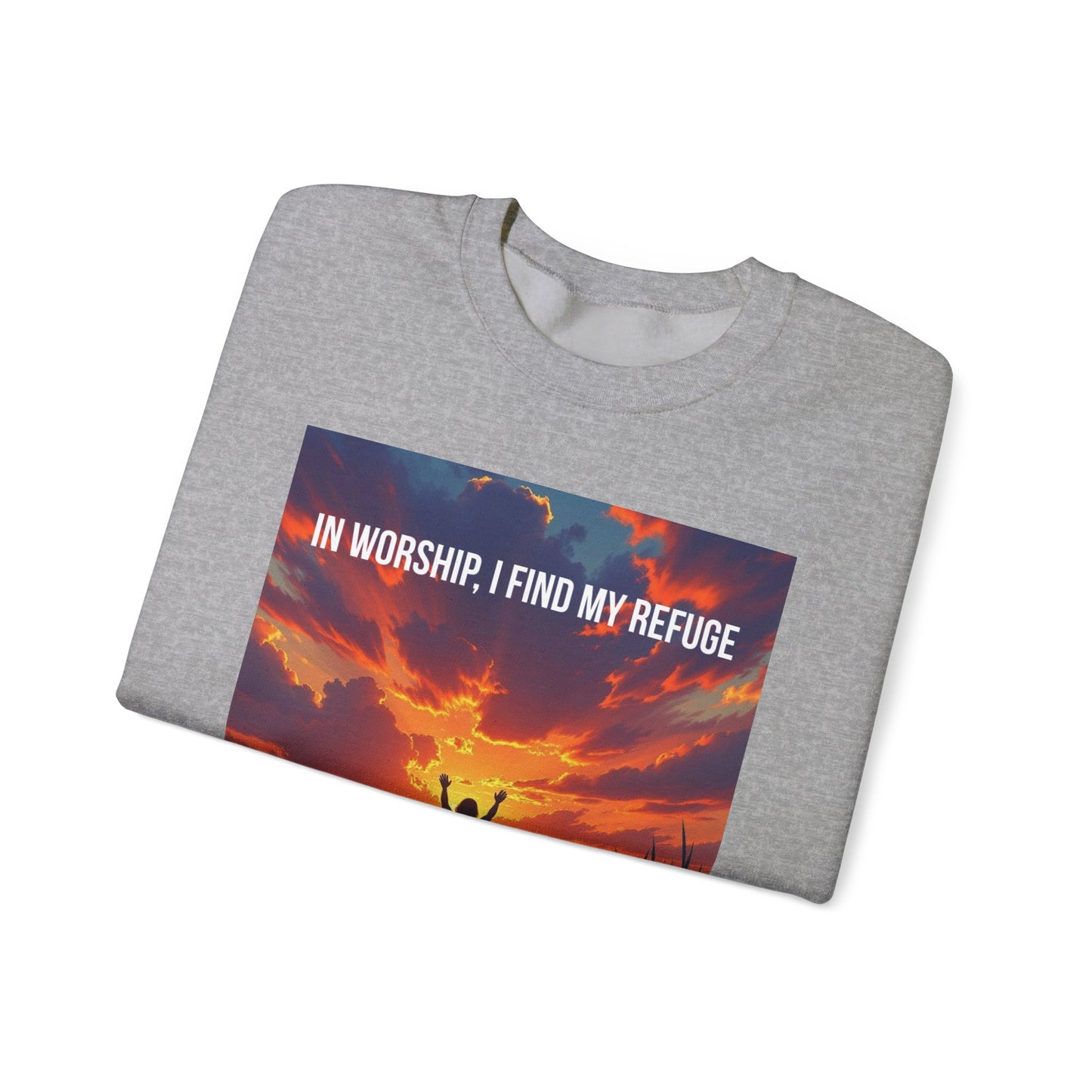 Worship Refuge Crewneck Sweatshirt — "In Worship, I Find My Refuge" Inspirational Faith Sweatshirt