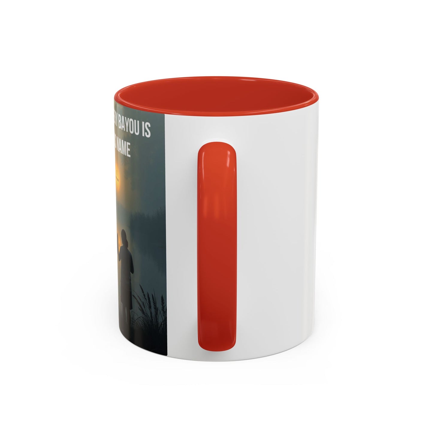 Christian Prayer Coffee Mug - "Every Evening Every Bayou Is Whispering His Name" Accent Mug