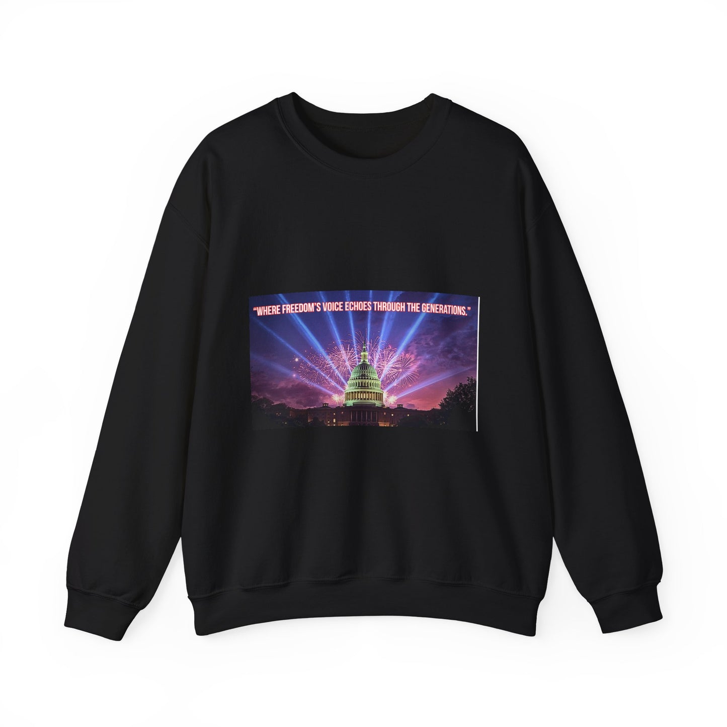 Crewneck Sweatshirt — "We’re Freedom’s Voice" Capitol Lightshow Graphic