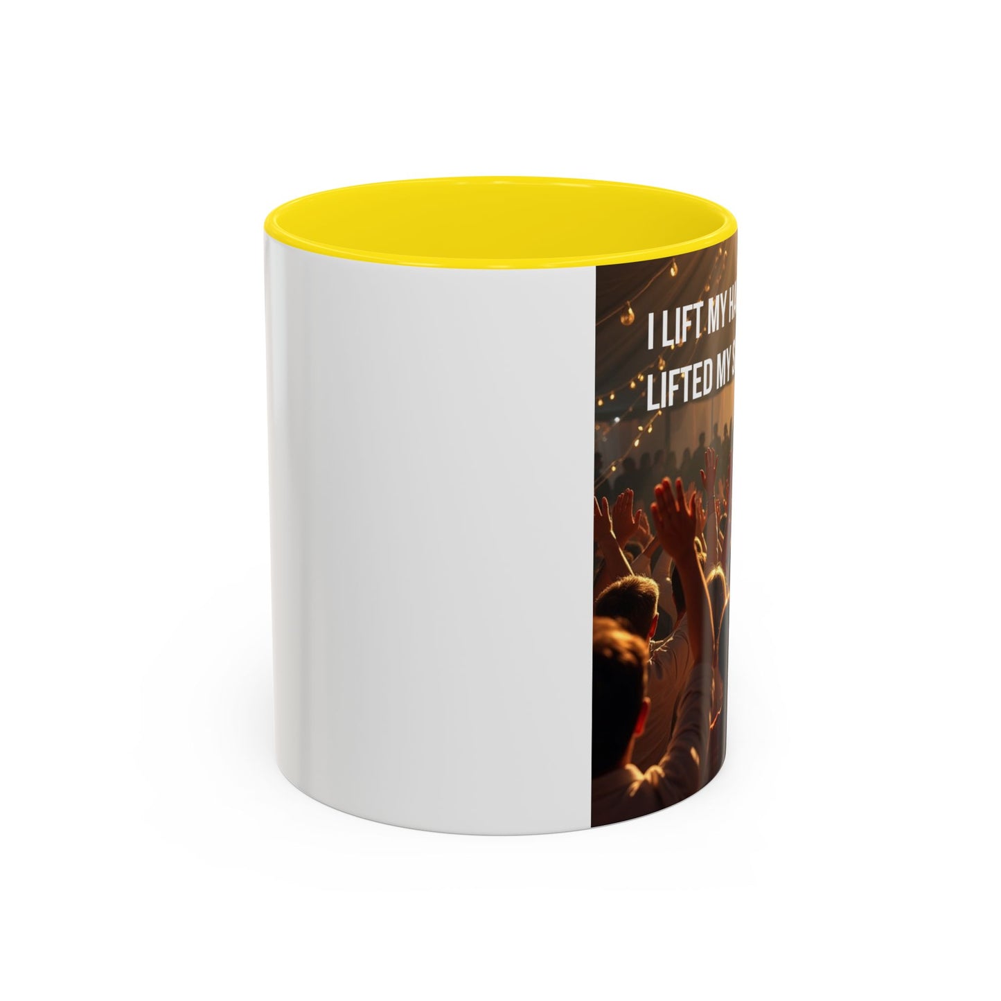 Coffee Mug — “I Lift My Hands Because He Lifted My Soul” Christian Worship Accent Mug